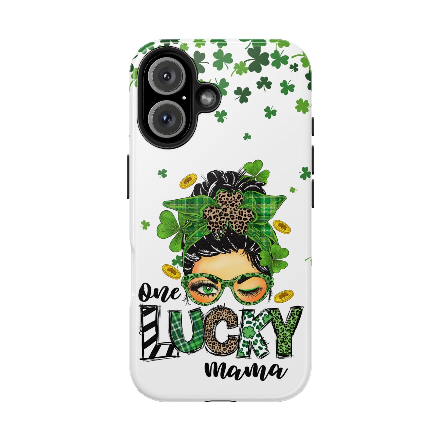 St. Patrick's phone case- "One lucky mama"- Compatible with iPhone