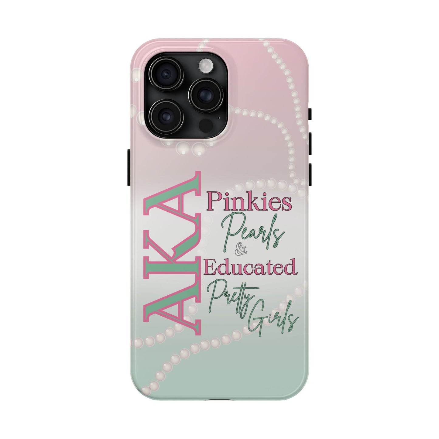 AKA Sorority Sister custom Phone Case – Pinkies, Pearls & Pretty Girls