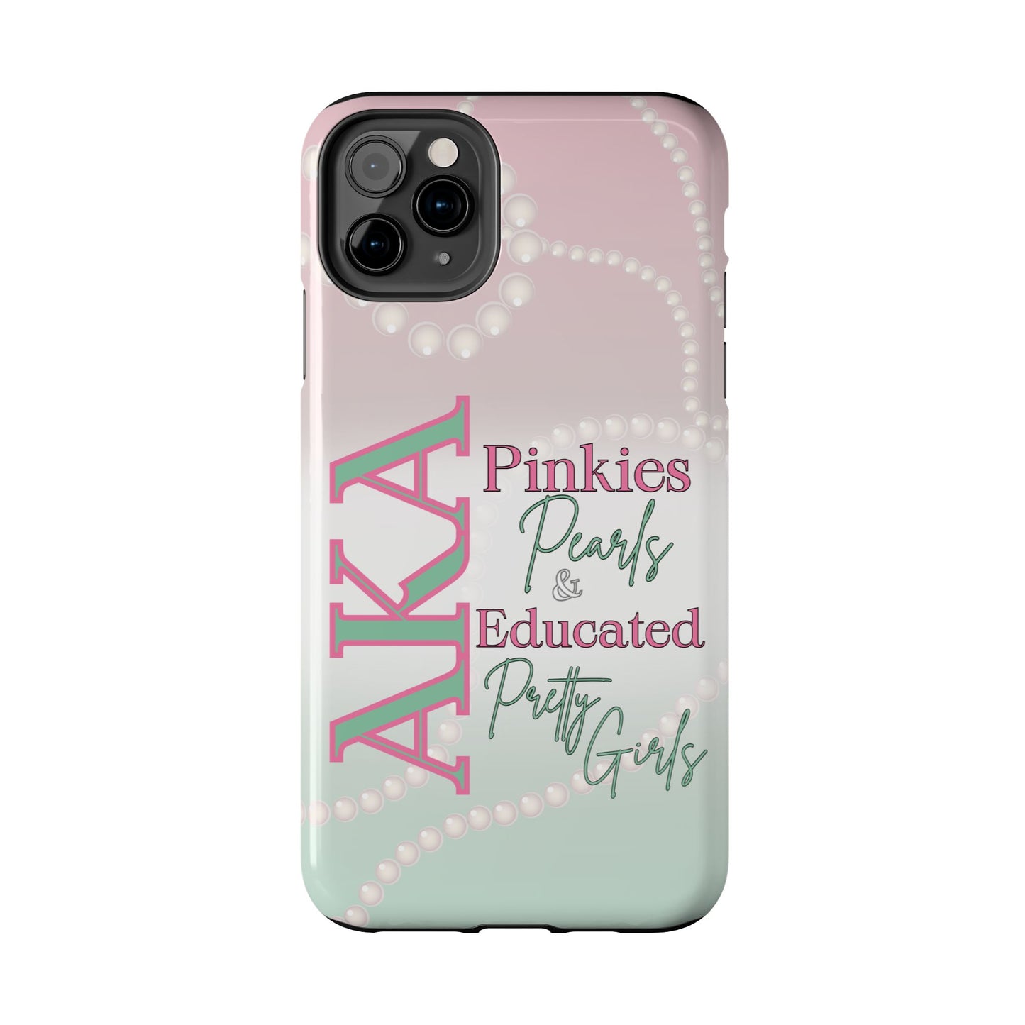 AKA Sorority Sister custom Phone Case – Pinkies, Pearls & Pretty Girls