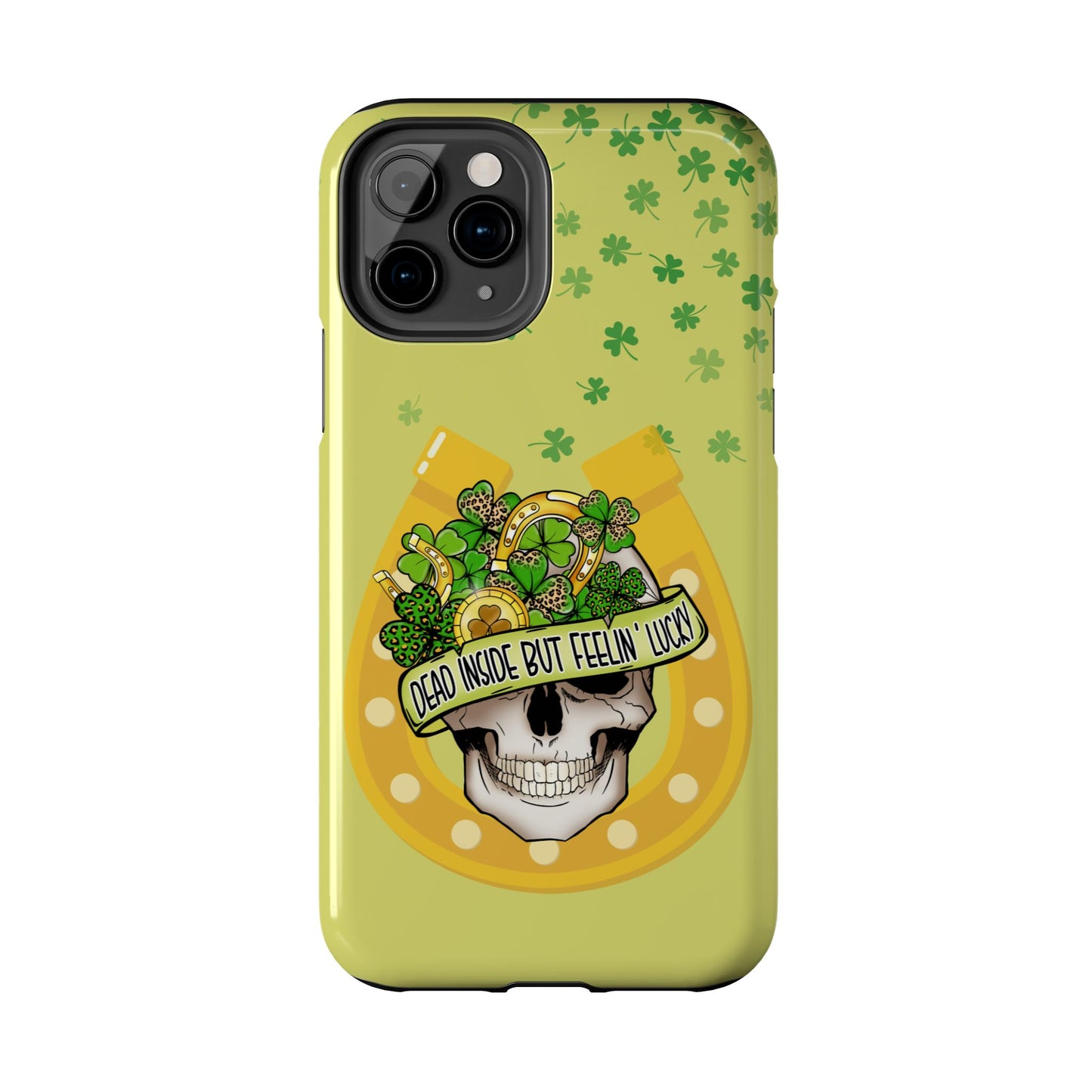 St. pattys day Phone Case-dead inside but feeling lucky-iPhone compatible