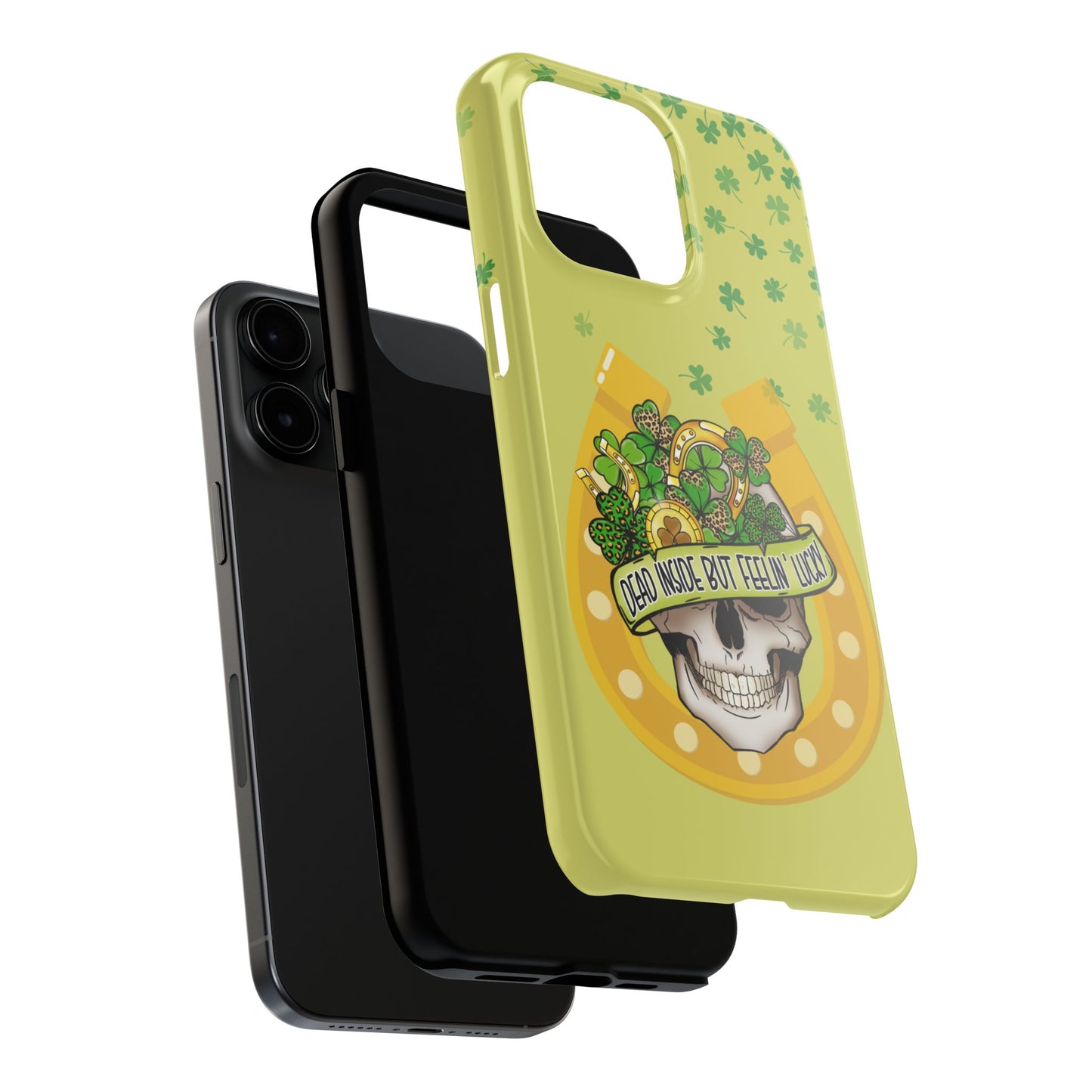 St. pattys day Phone Case-dead inside but feeling lucky-iPhone compatible