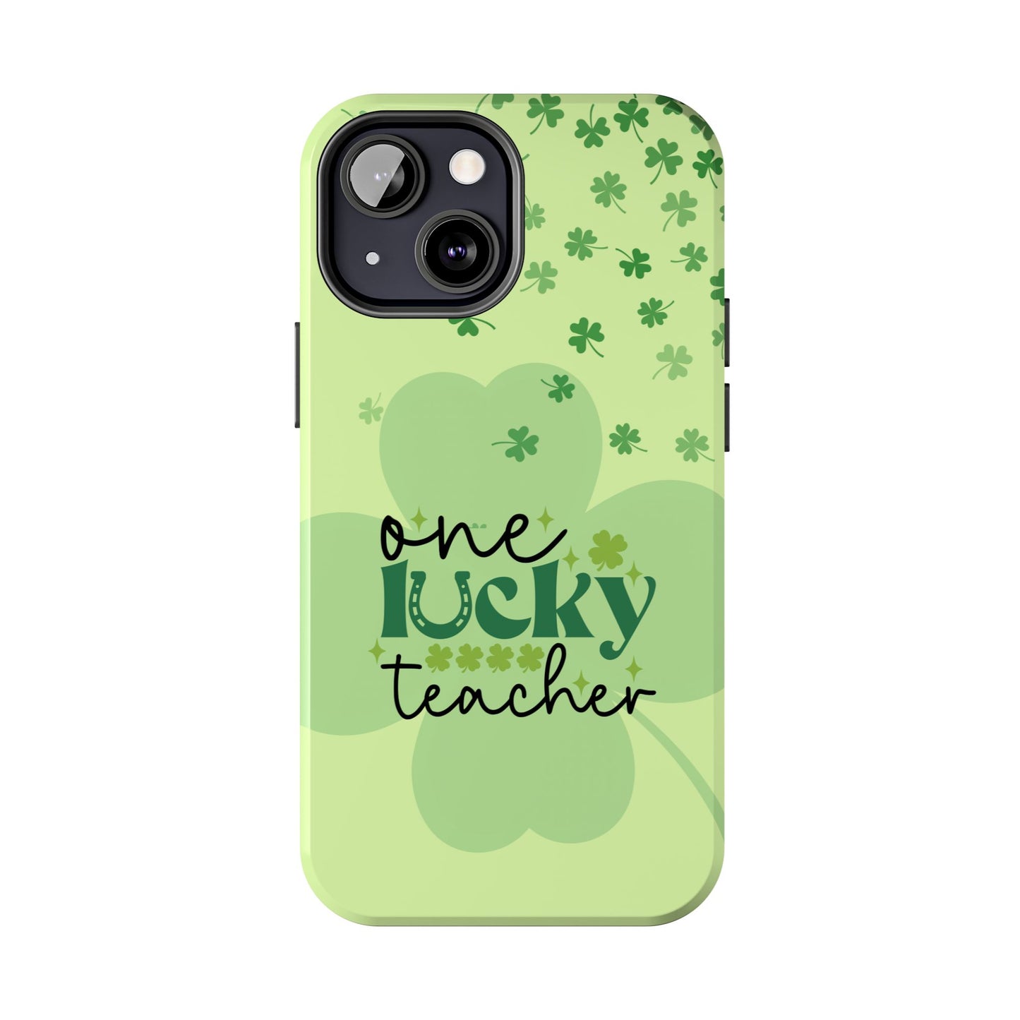 St. Patty's Phone Case- One lucky Teacher- iPhone compatible
