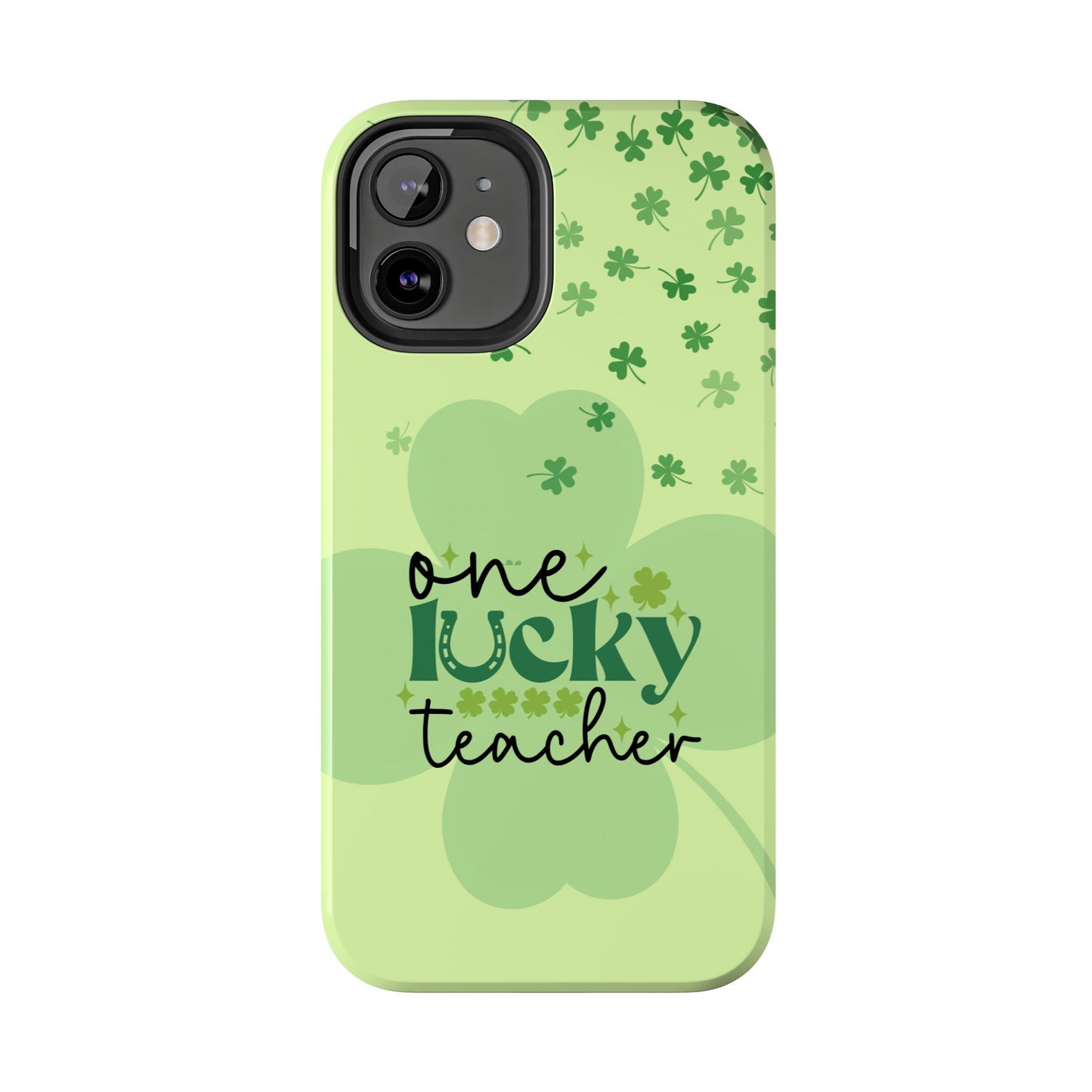 St. Patty's Phone Case- One lucky Teacher- iPhone compatible