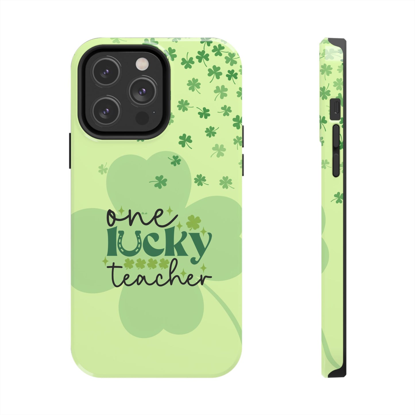 St. Patty's Phone Case- One lucky Teacher- iPhone compatible