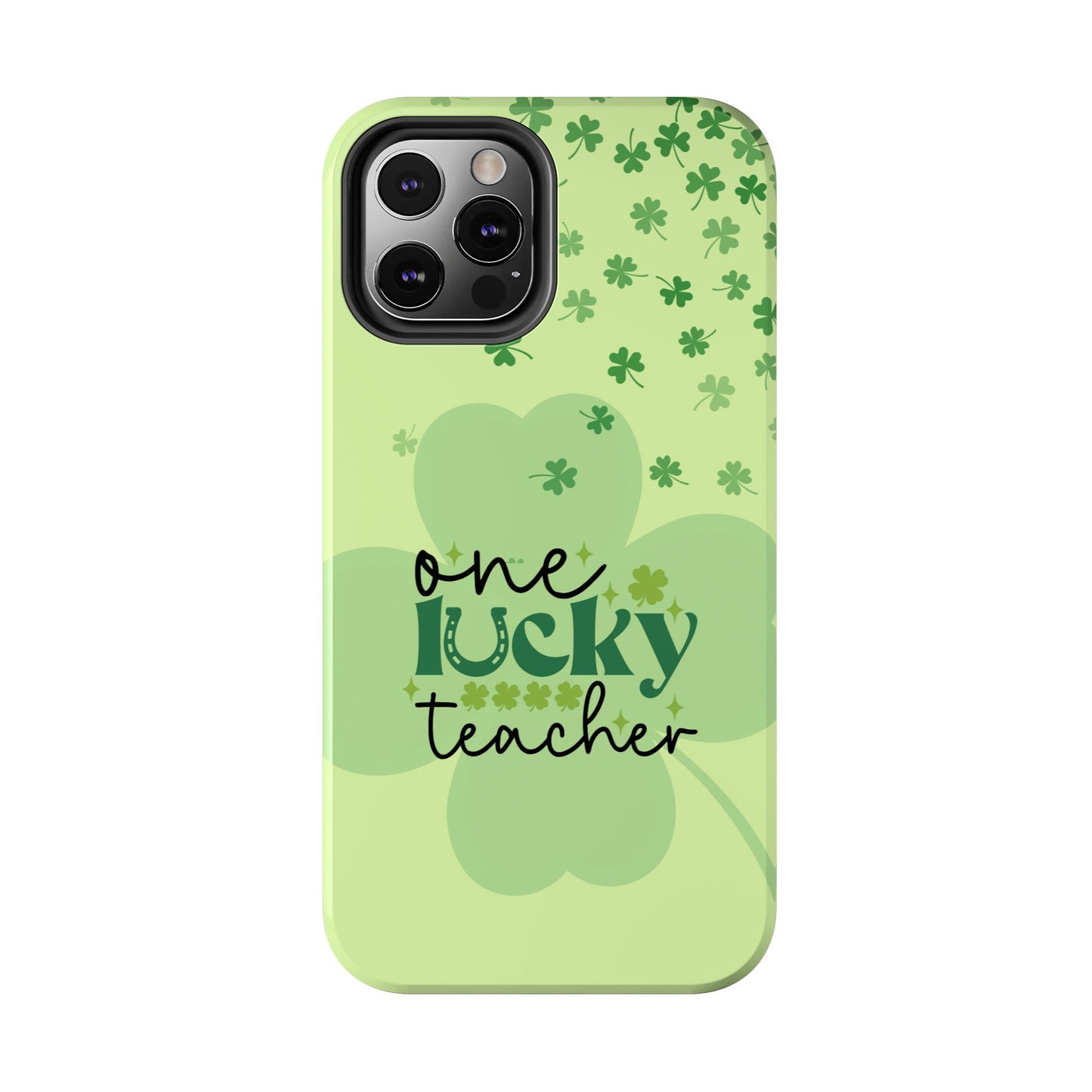 St. Patty's Phone Case- One lucky Teacher- iPhone compatible