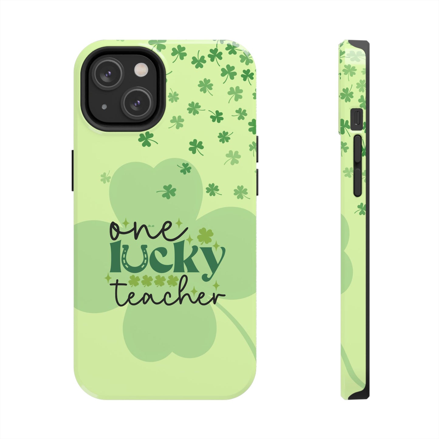 St. Patty's Phone Case- One lucky Teacher- iPhone compatible