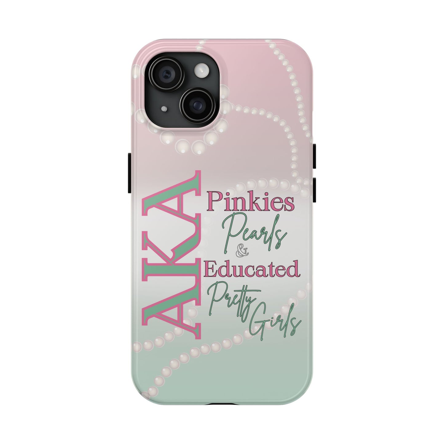 AKA Sorority Sister custom Phone Case – Pinkies, Pearls & Pretty Girls