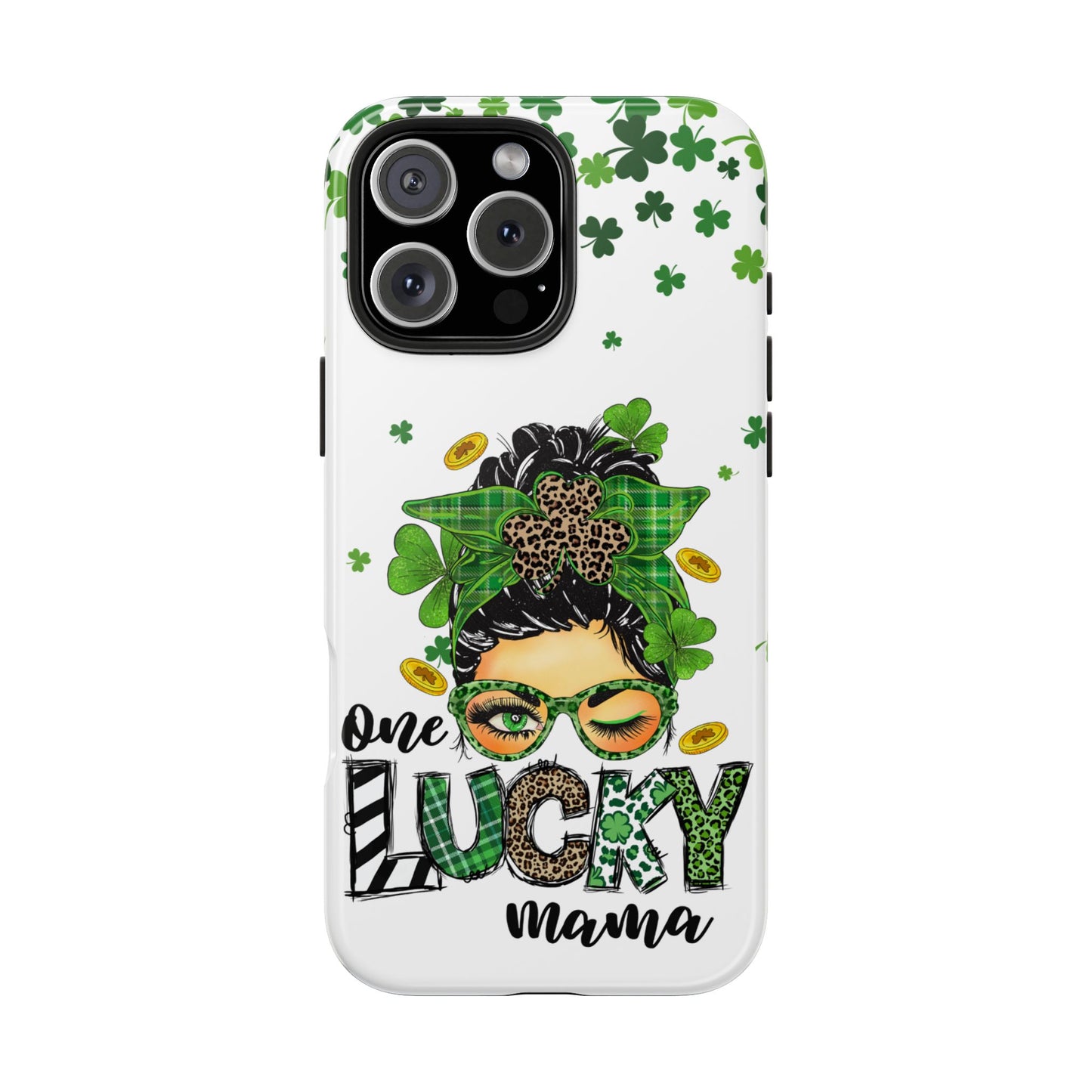 St. Patrick's phone case- "One lucky mama"- Compatible with iPhone
