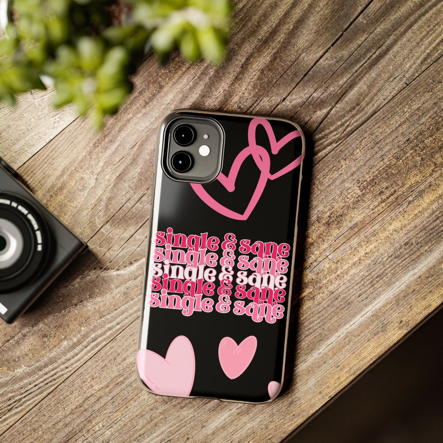 Single and sane-Valentines day iPhone case- fun & stylish design