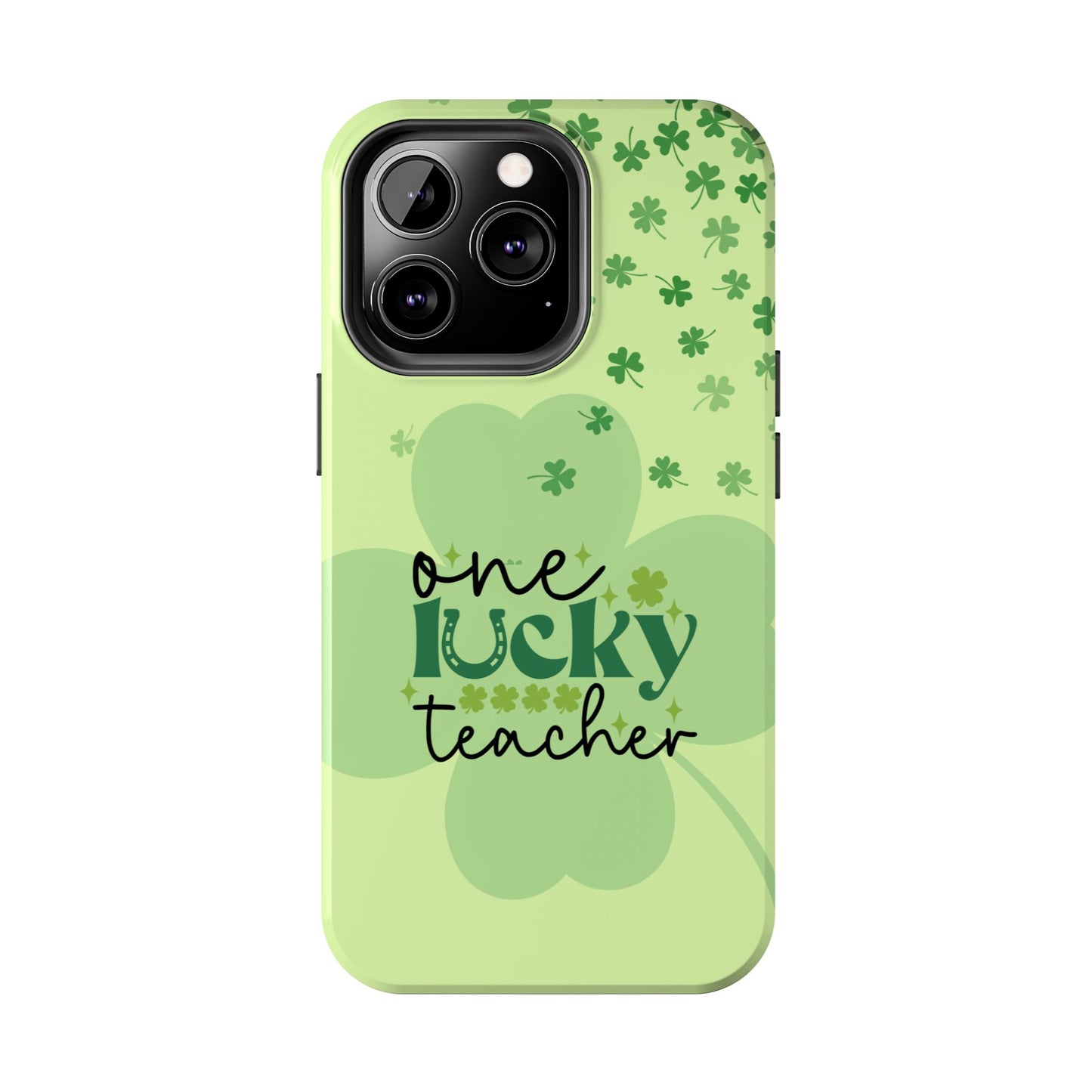 St. Patty's Phone Case- One lucky Teacher- iPhone compatible