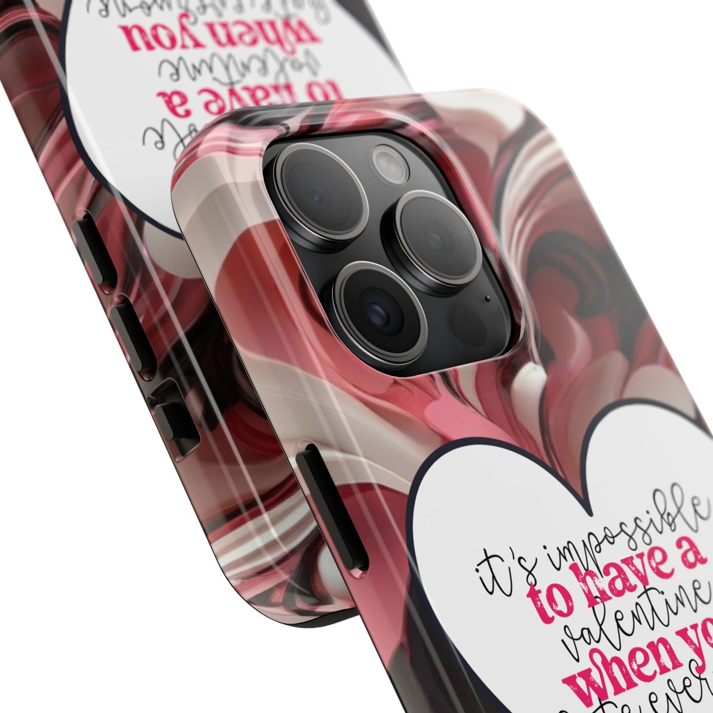 It's impossible to have a Valentine when you hate everyone-Valentines day iPhone case-sarcastic & stylish design
