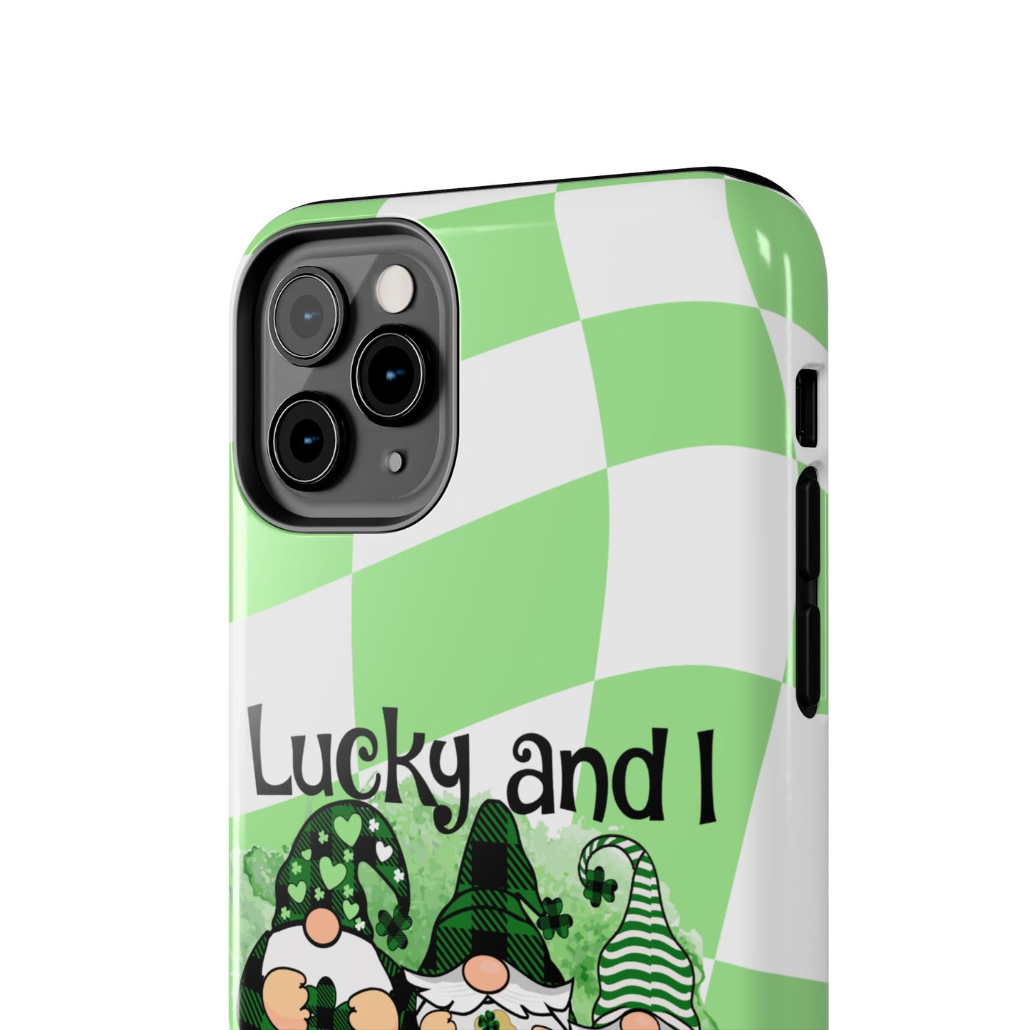 St. patty's Phone Case- Lucky and I Gnome it- iPhone compatible