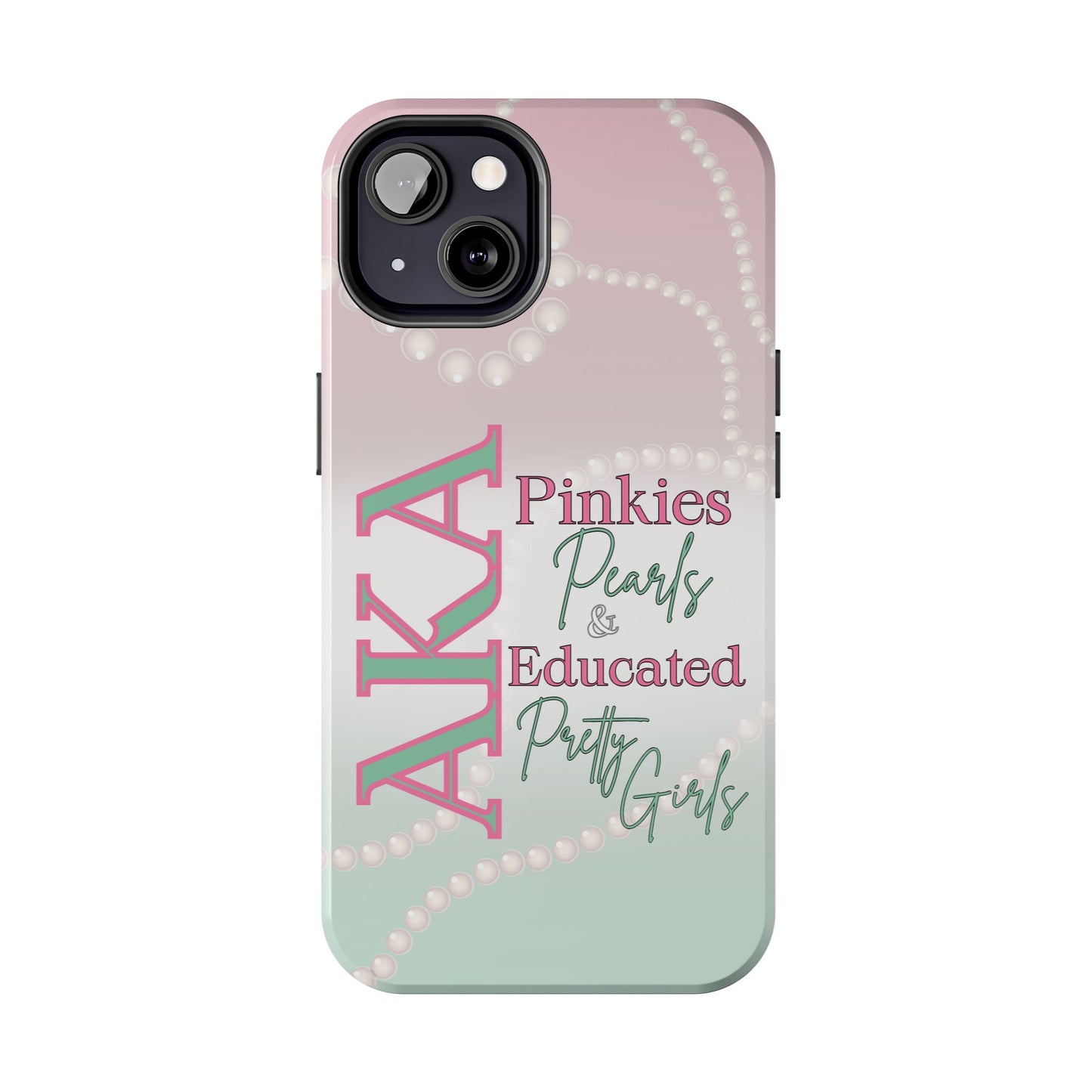 AKA Sorority Sister custom Phone Case – Pinkies, Pearls & Pretty Girls
