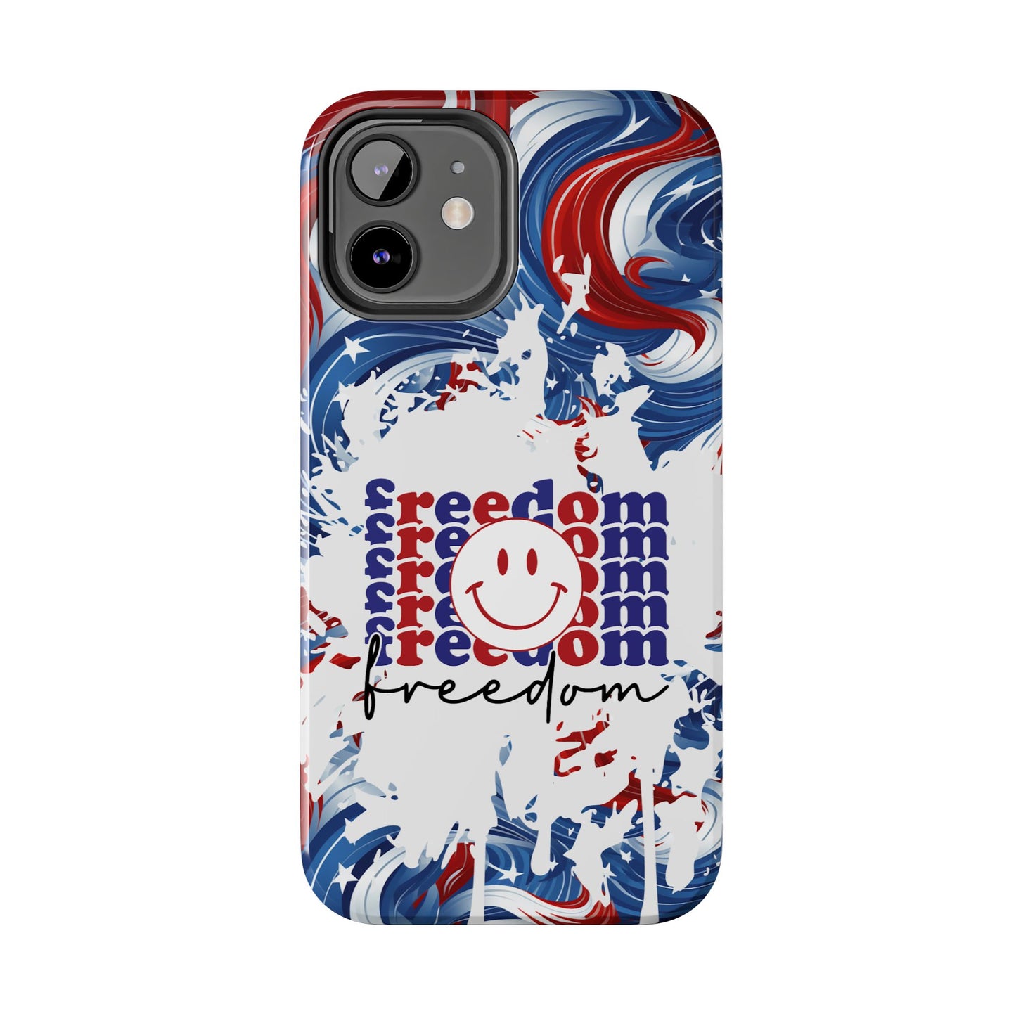 Freedom 4th of July phone case- iPhone compatible models 11-16