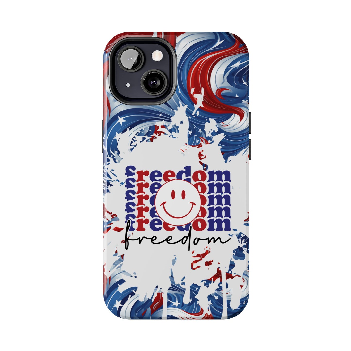 Freedom 4th of July phone case- iPhone compatible models 11-16