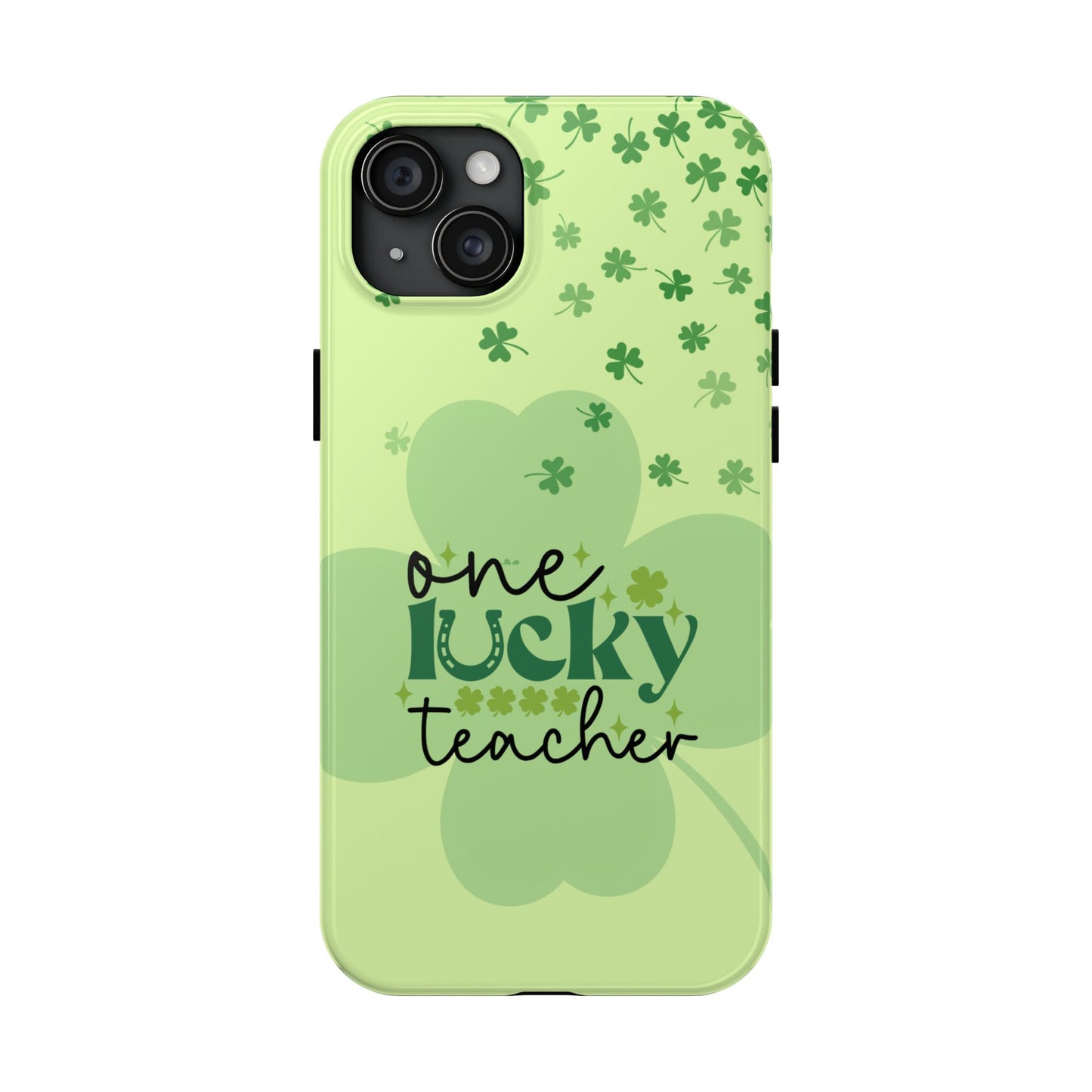 St. Patty's Phone Case- One lucky Teacher- iPhone compatible