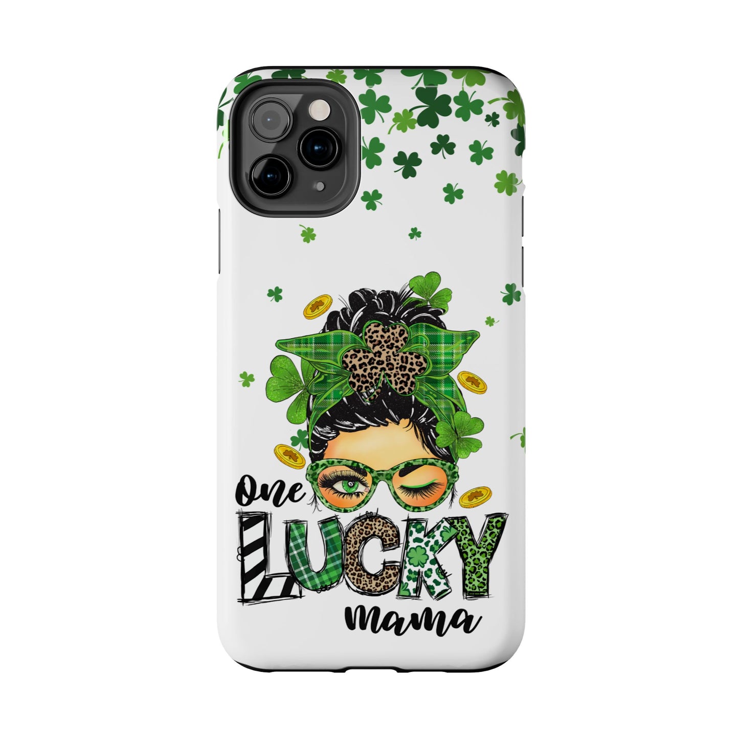 St. Patrick's phone case- "One lucky mama"- Compatible with iPhone