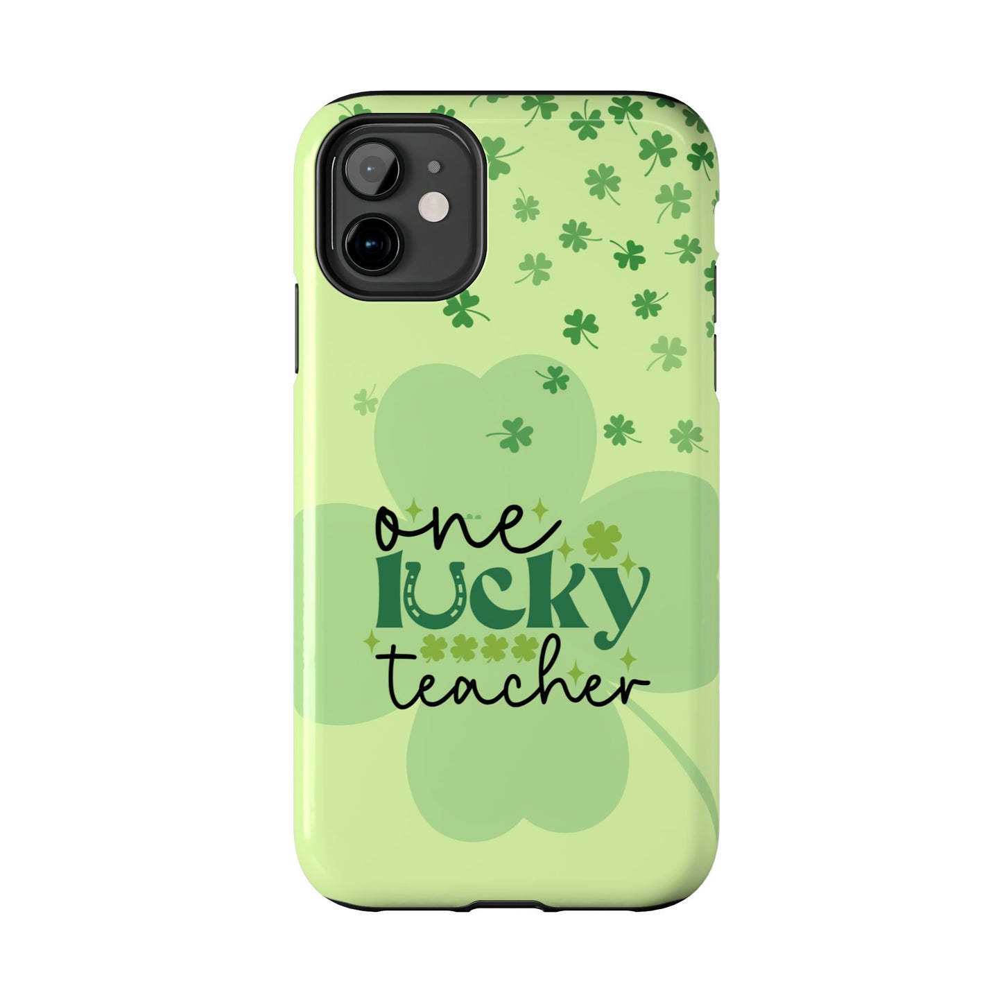 St. Patty's Phone Case- One lucky Teacher- iPhone compatible
