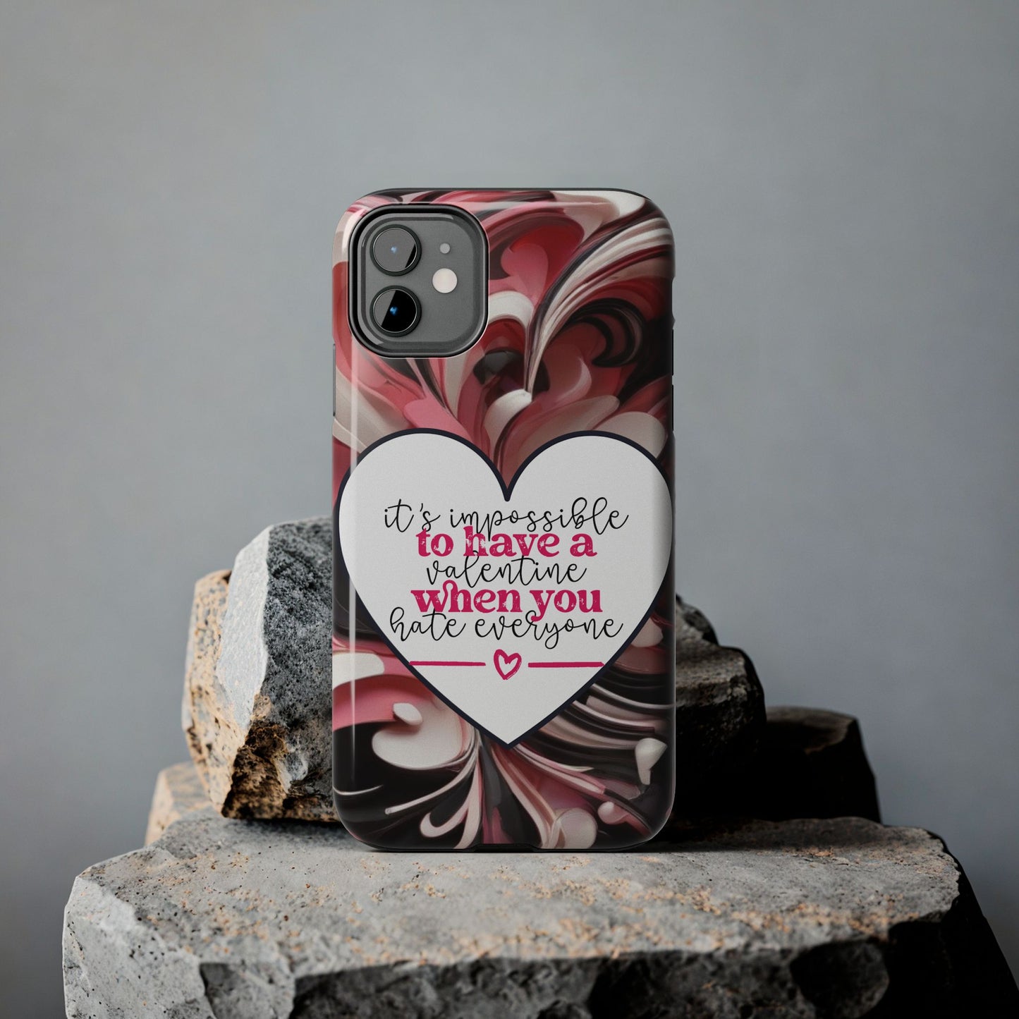 It's impossible to have a Valentine when you hate everyone-Valentines day iPhone case-sarcastic & stylish design
