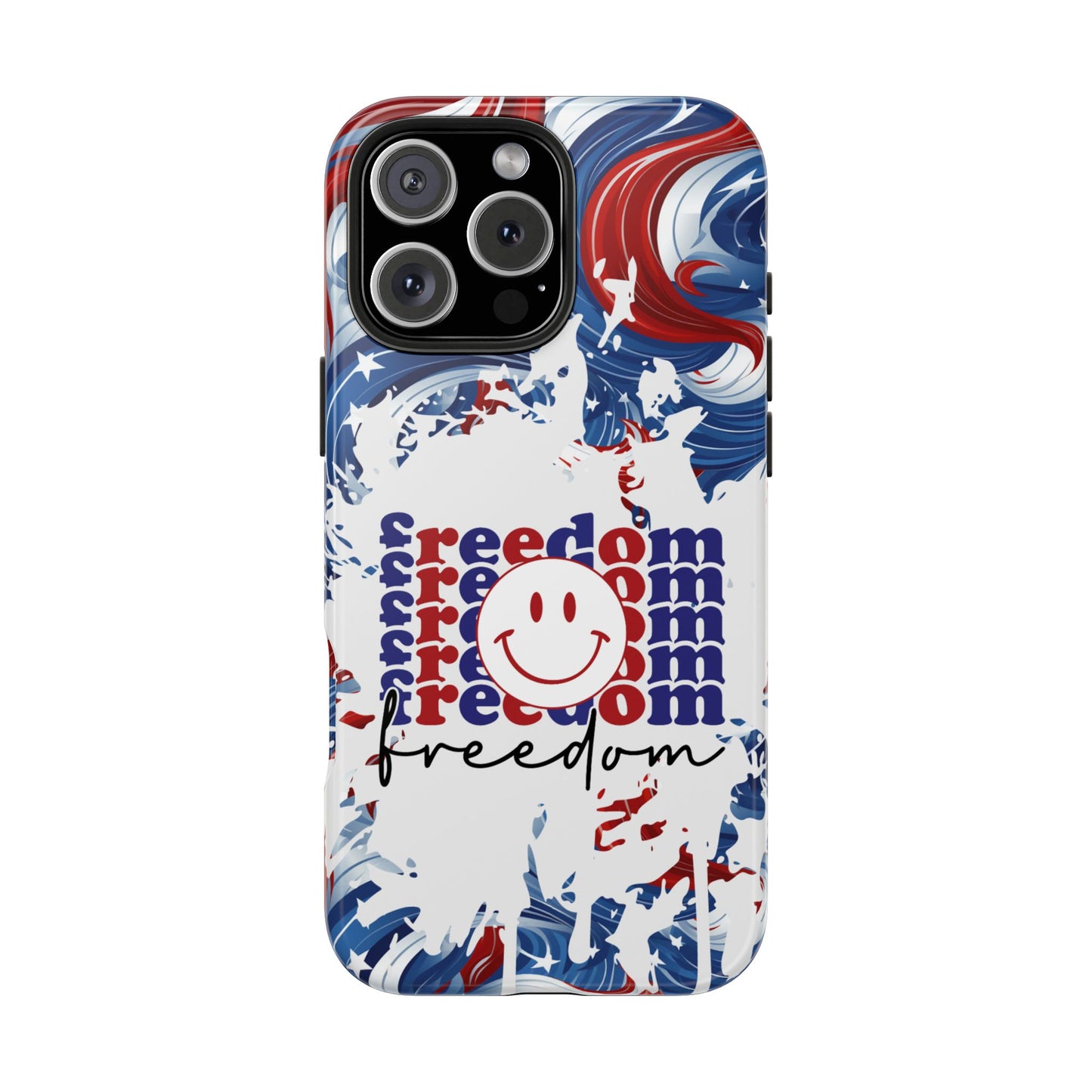 Freedom 4th of July phone case- iPhone compatible models 11-16