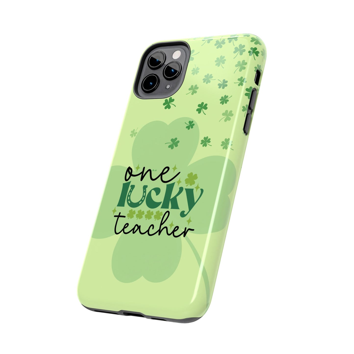 St. Patty's Phone Case- One lucky Teacher- iPhone compatible