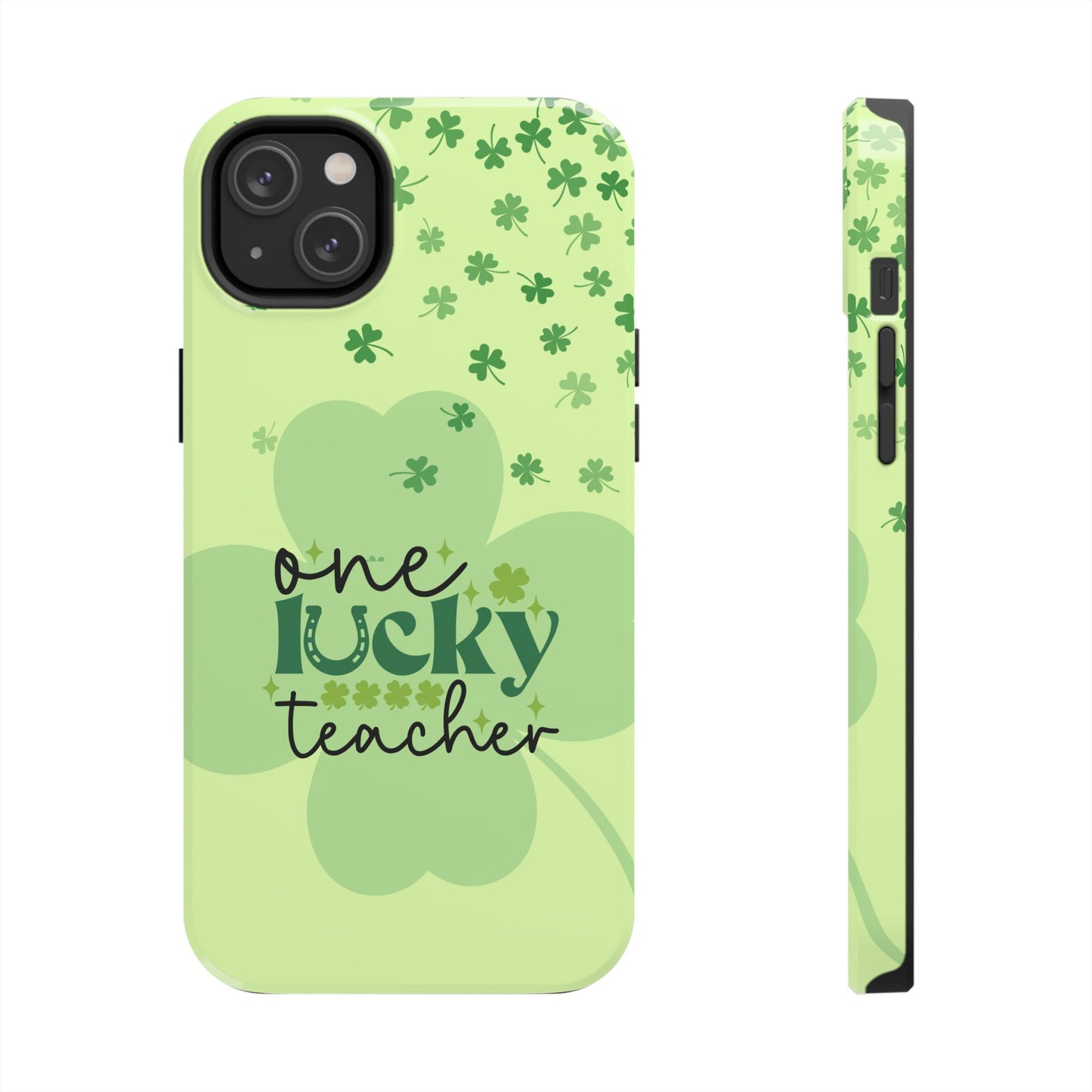 St. Patty's Phone Case- One lucky Teacher- iPhone compatible