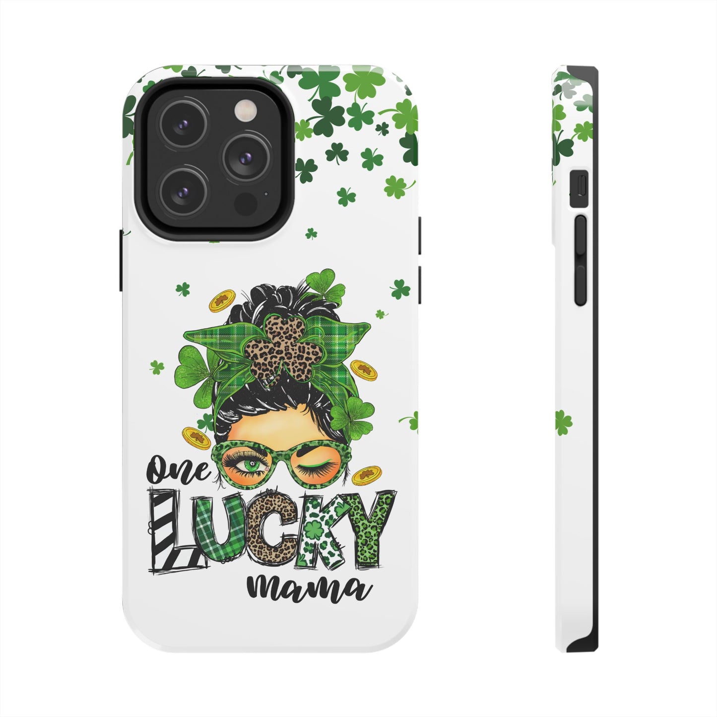 St. Patrick's phone case- "One lucky mama"- Compatible with iPhone
