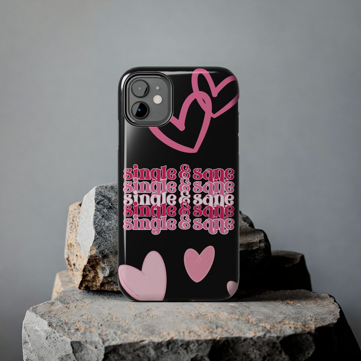 Single and sane-Valentines day iPhone case- fun & stylish design