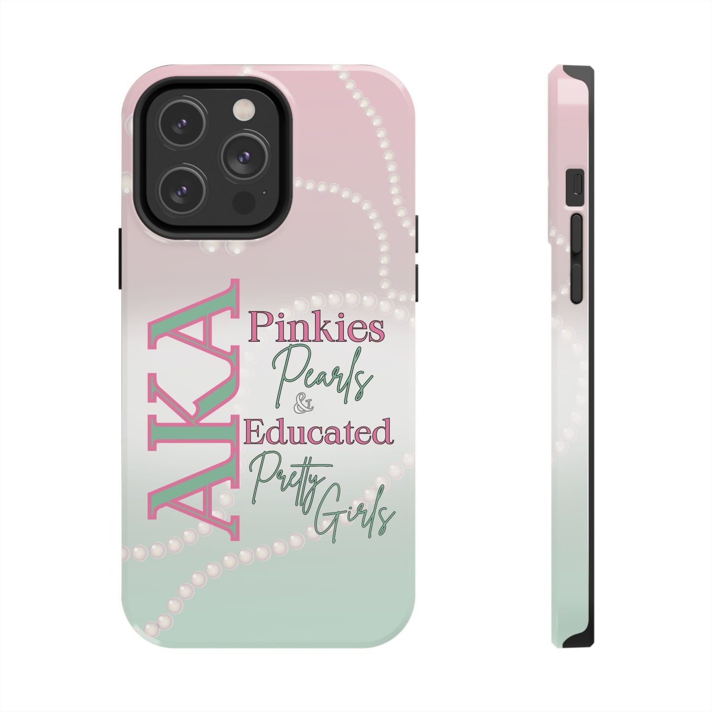 AKA Sorority Sister custom Phone Case – Pinkies, Pearls & Pretty Girls
