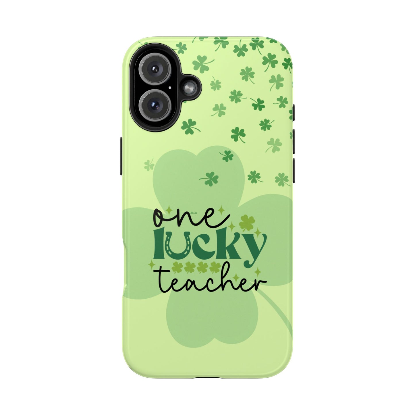 St. Patty's Phone Case- One lucky Teacher- iPhone compatible