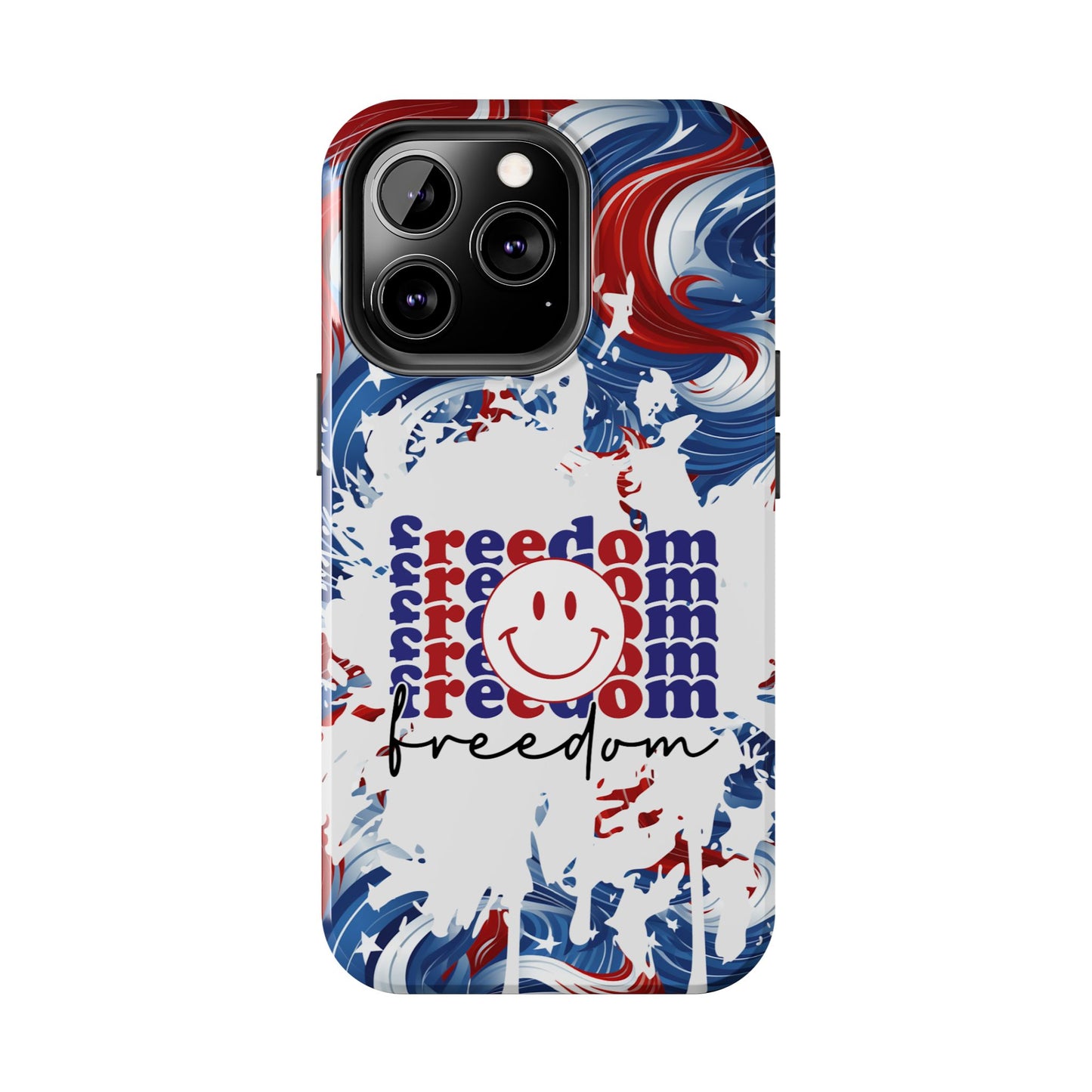 Freedom 4th of July phone case- iPhone compatible models 11-16
