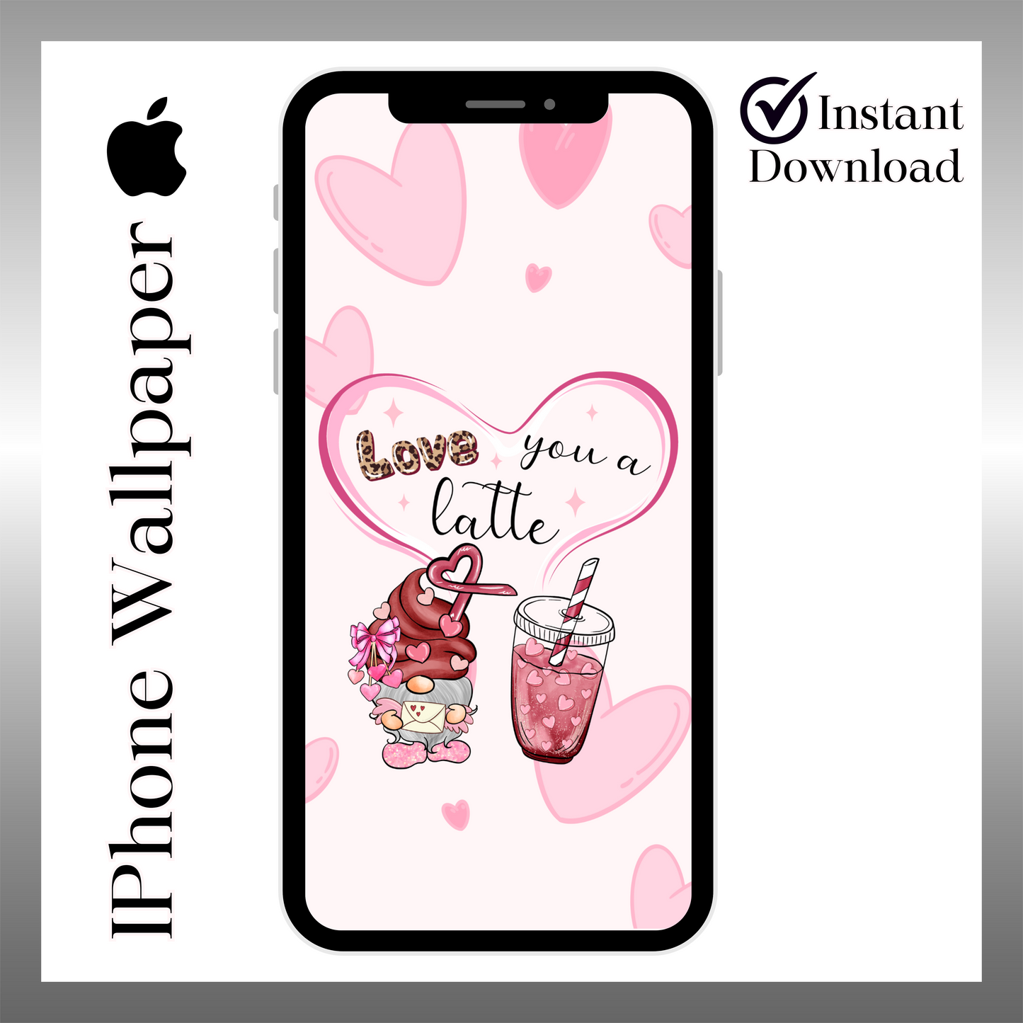 Love you A-Latte-iPhone wallpaper iPhone lock screen art digital download