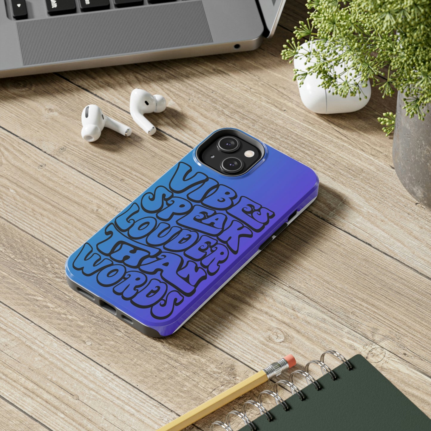 Vibes speak louder than words phone case iPhone 14 accessories