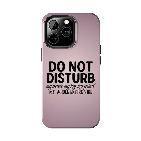 Do not disturb my peace Tough iPhone Cases iPhone accessories