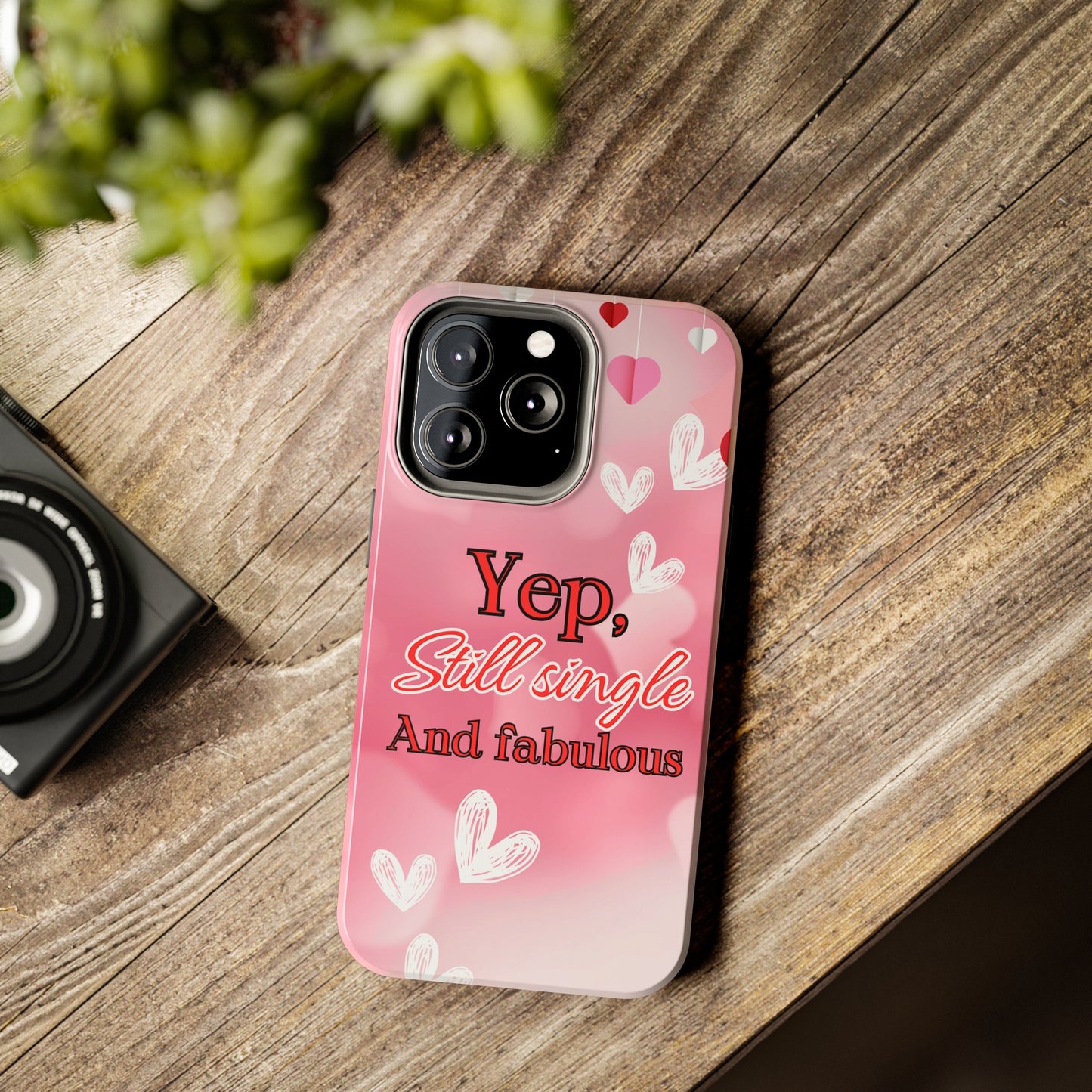 Still single & fabulous/ Tough Phone Cases/ iphone accessories/ Valentines Day