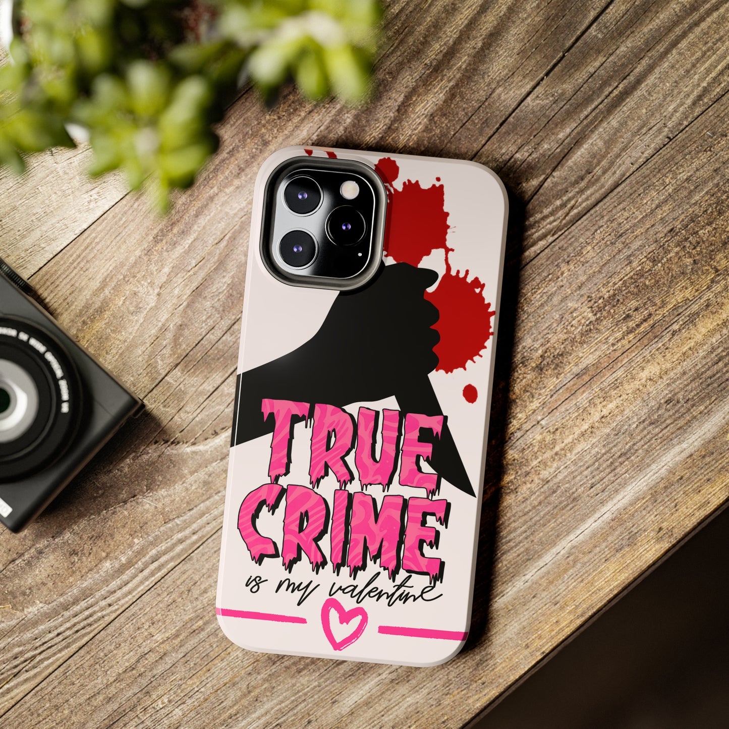 True crime is my Valentine/ Tough iPhone Case/ Valentines