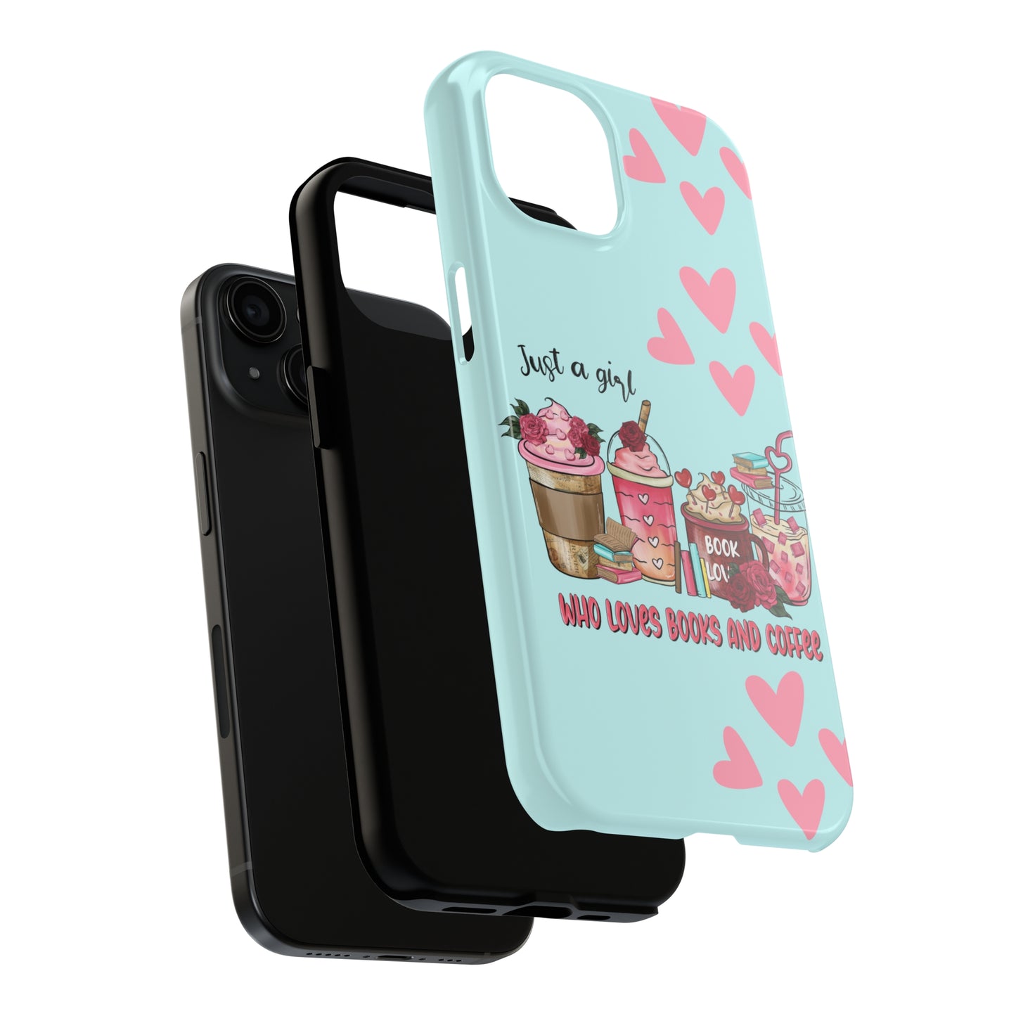 Just a girl who loves books & coffee Tough iPhone Case  iPhone 15 accessories