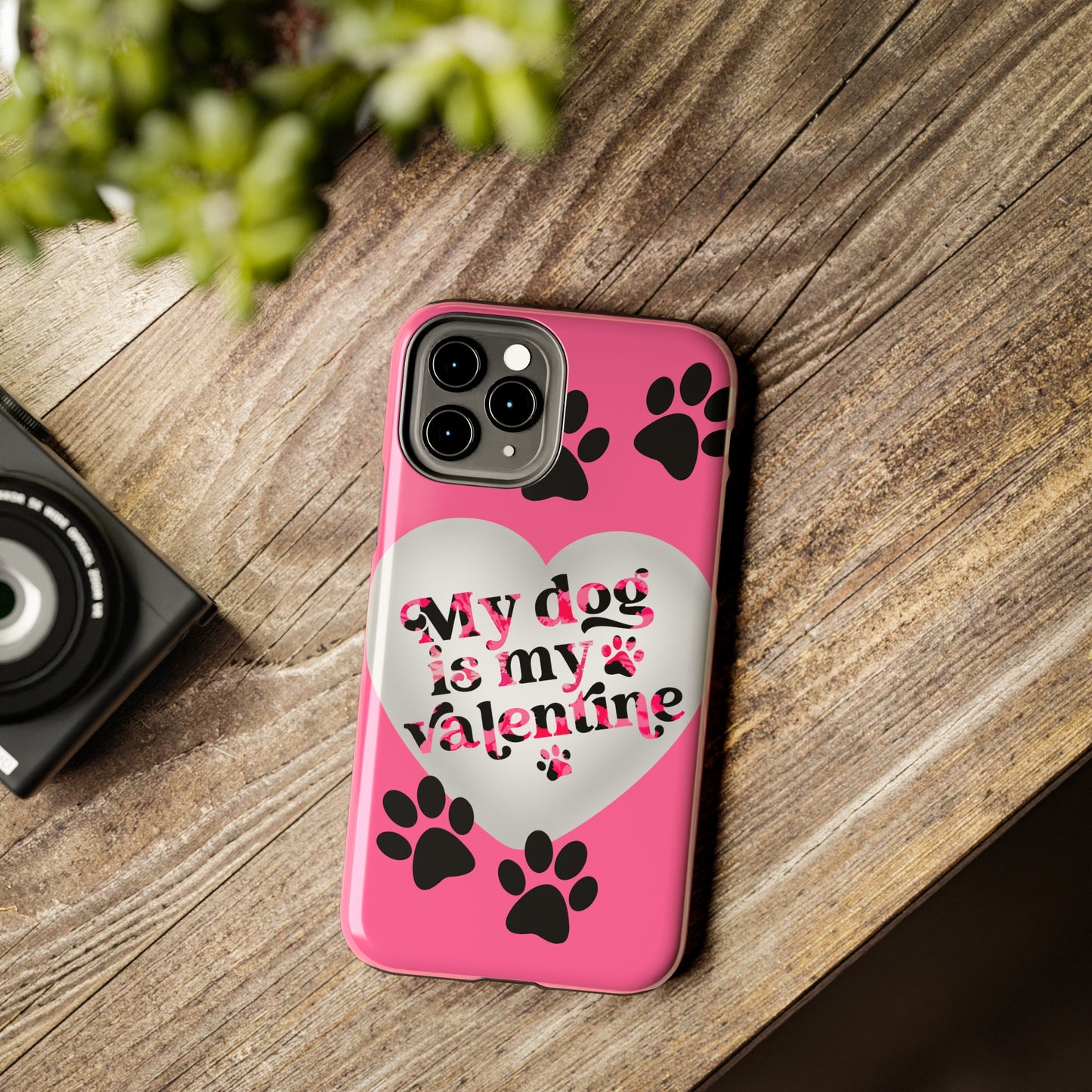 My dog is my Valentines/ Tough iPhone Case/ Valentines Day