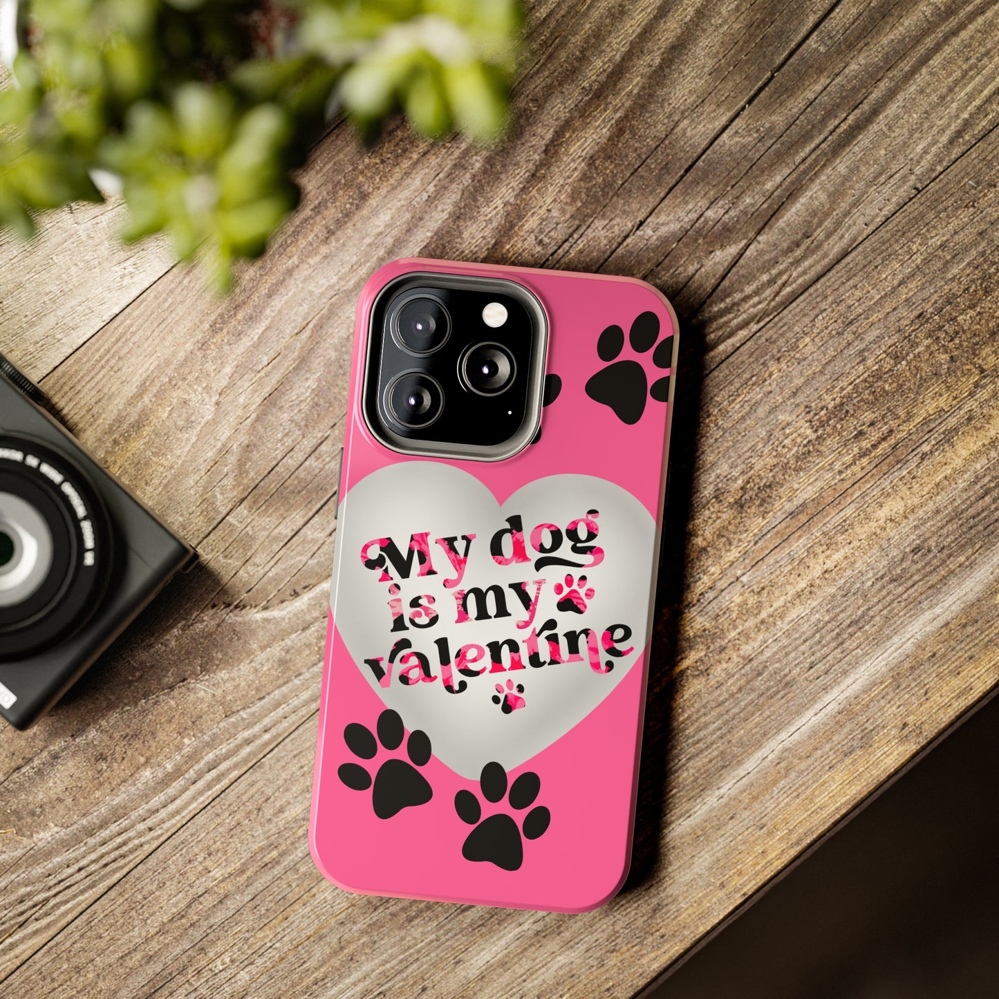 My dog is my Valentines/ Tough iPhone Case/ Valentines Day