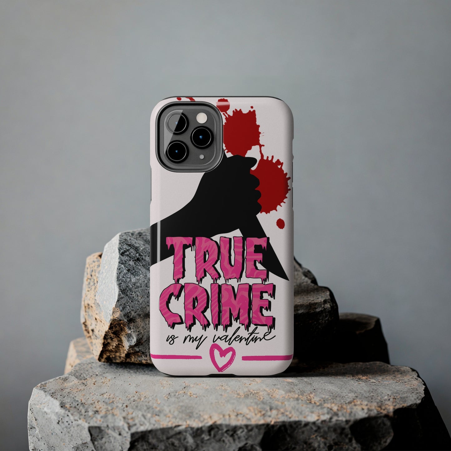 True crime is my Valentine/ Tough iPhone Case/ Valentines