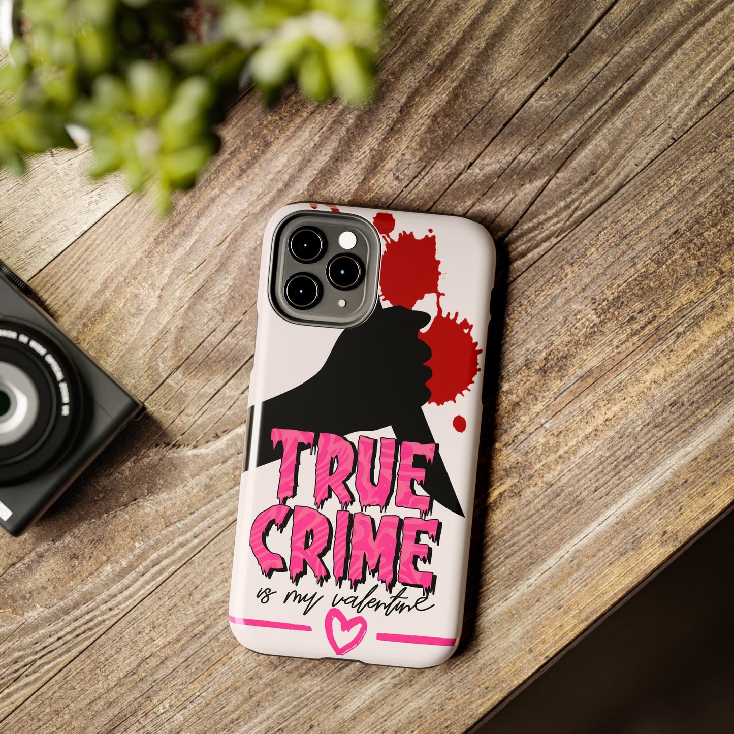 True crime is my Valentine/ Tough iPhone Case/ Valentines