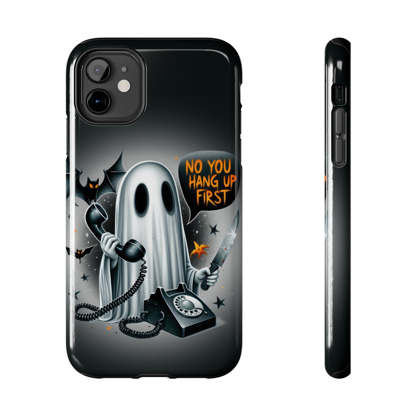 No you hang up first Tough Phone Cases iPhone models 11-15