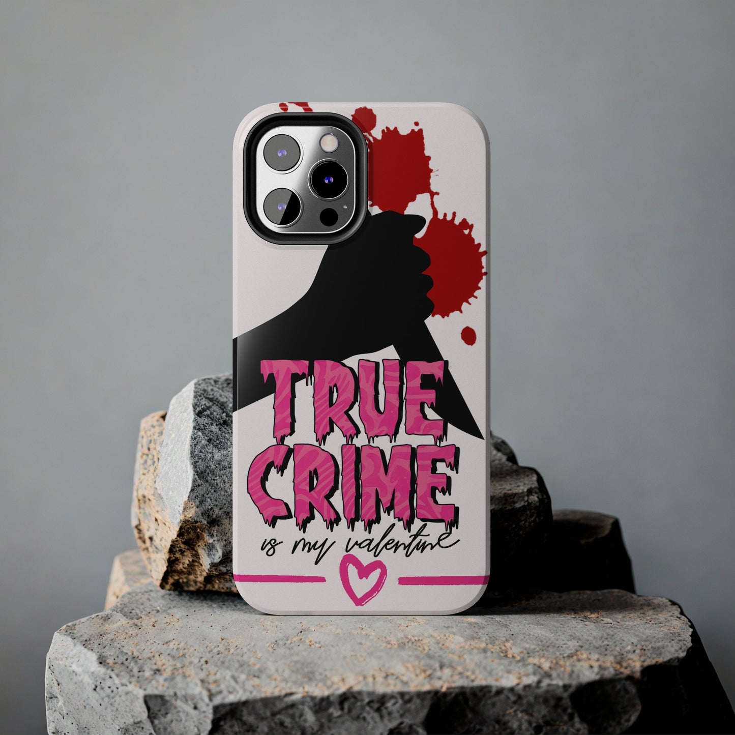 True crime is my Valentine/ Tough iPhone Case/ Valentines