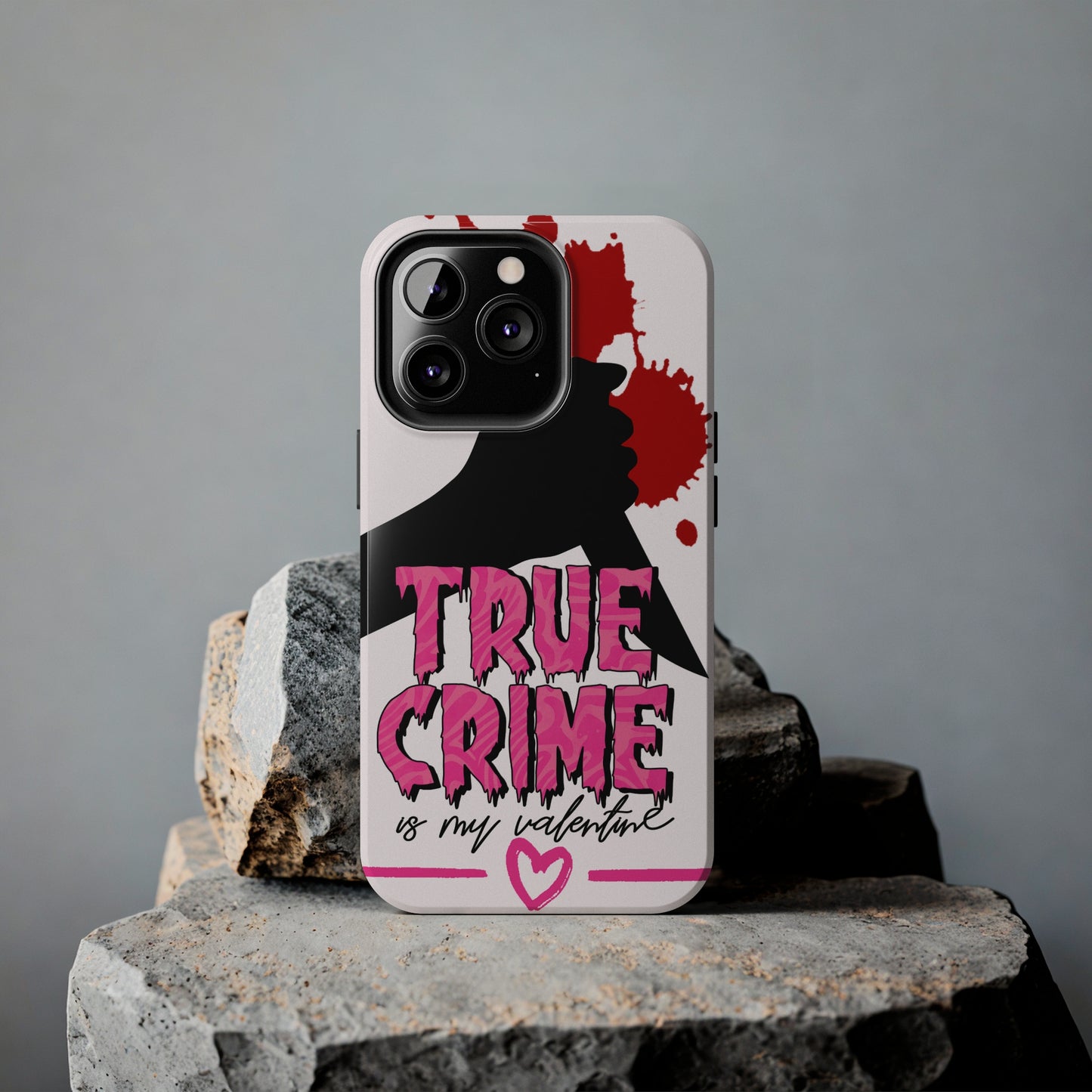 True crime is my Valentine/ Tough iPhone Case/ Valentines