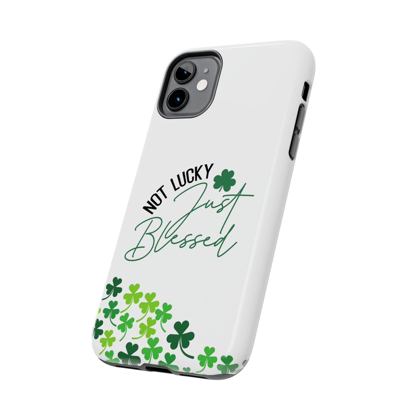 Not lucky just blessed Tough Phone Case iPhone accessories