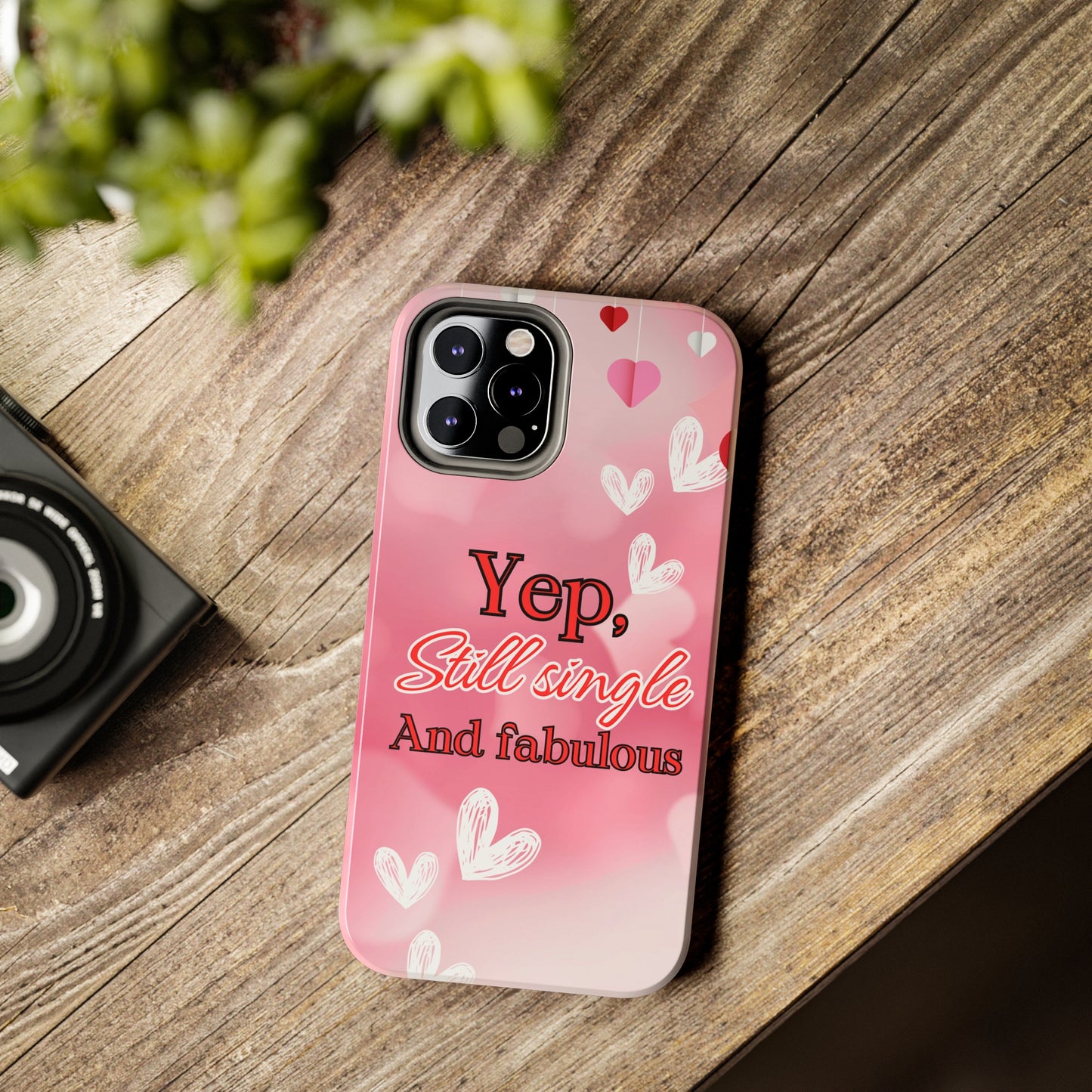 Still single & fabulous/ Tough Phone Cases/ iphone accessories/ Valentines Day