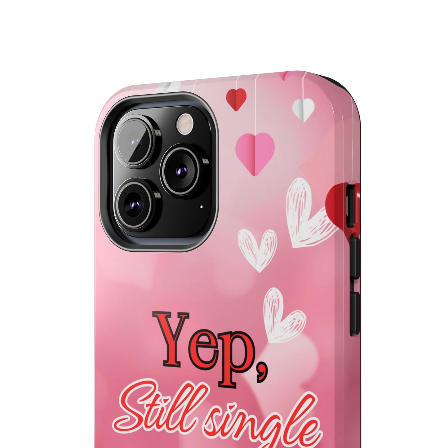 Still single & fabulous/ Tough Phone Cases/ iphone accessories/ Valentines Day