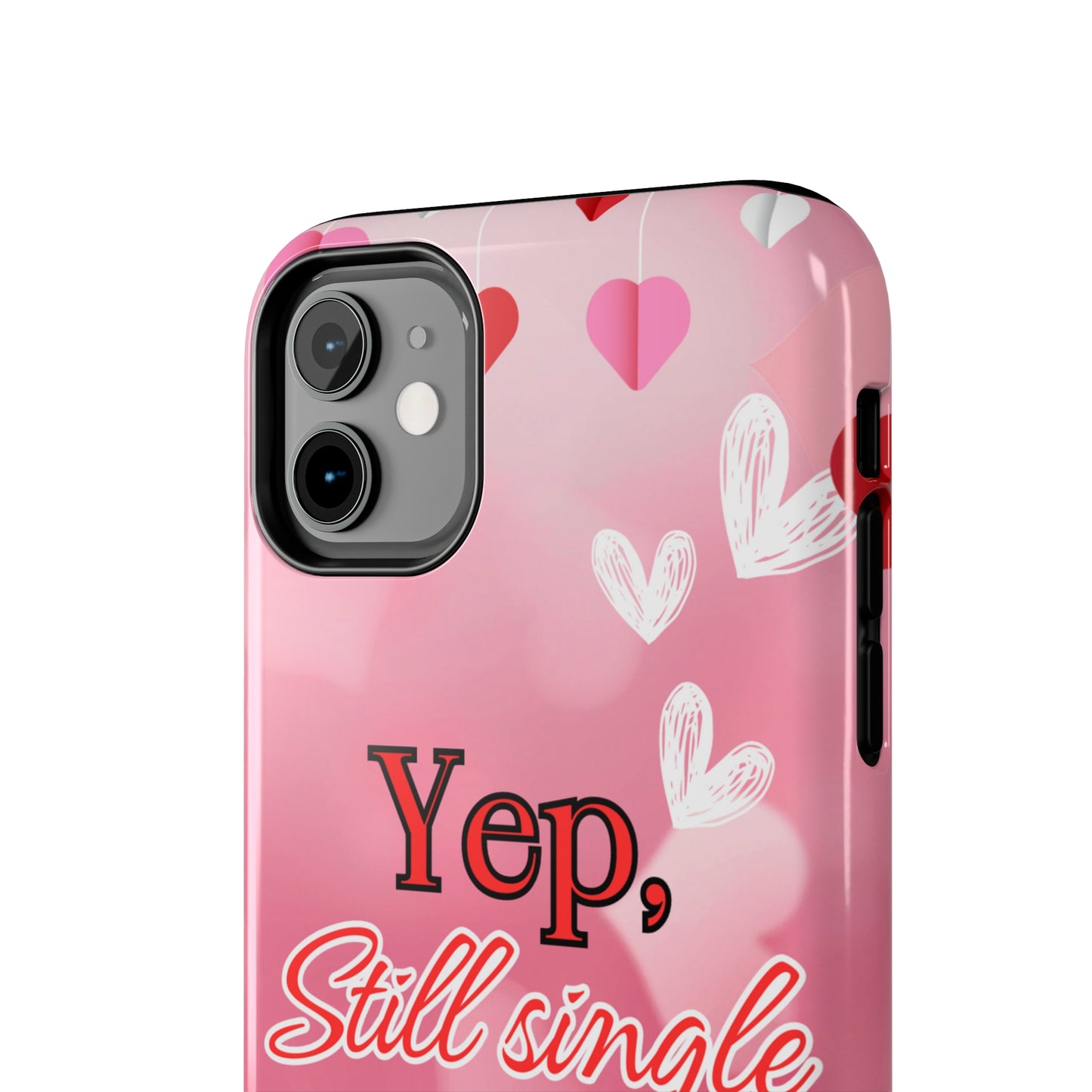 Still single & fabulous/ Tough Phone Cases/ iphone accessories/ Valentines Day