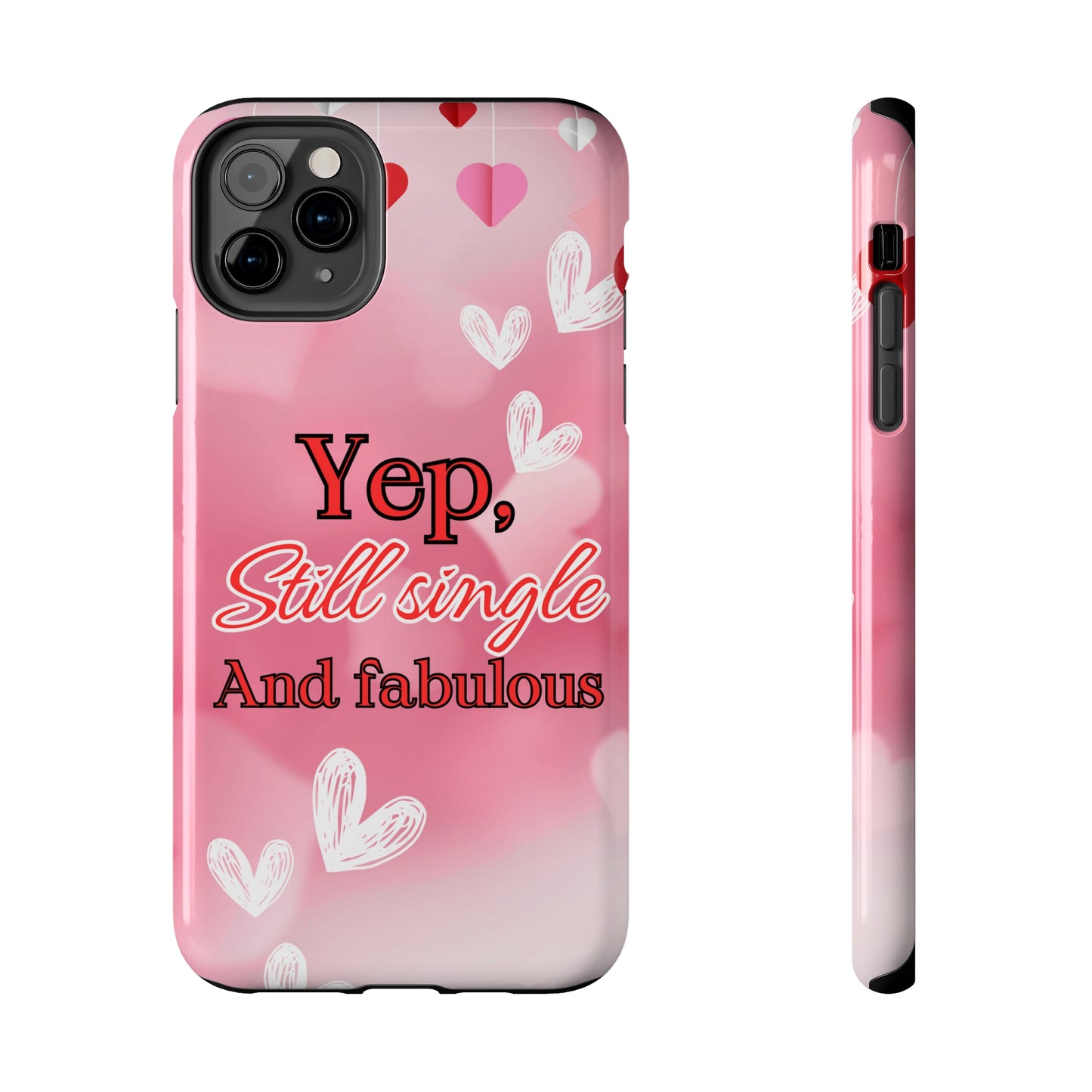 Still single & fabulous/ Tough Phone Cases/ iphone accessories/ Valentines Day