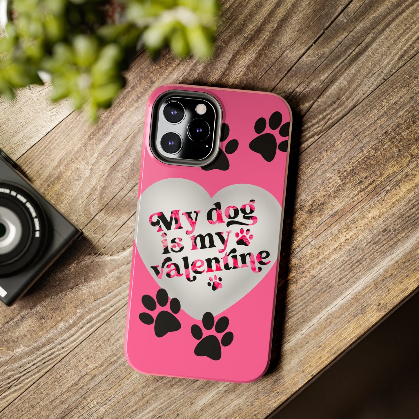 My dog is my Valentines/ Tough iPhone Case/ Valentines Day